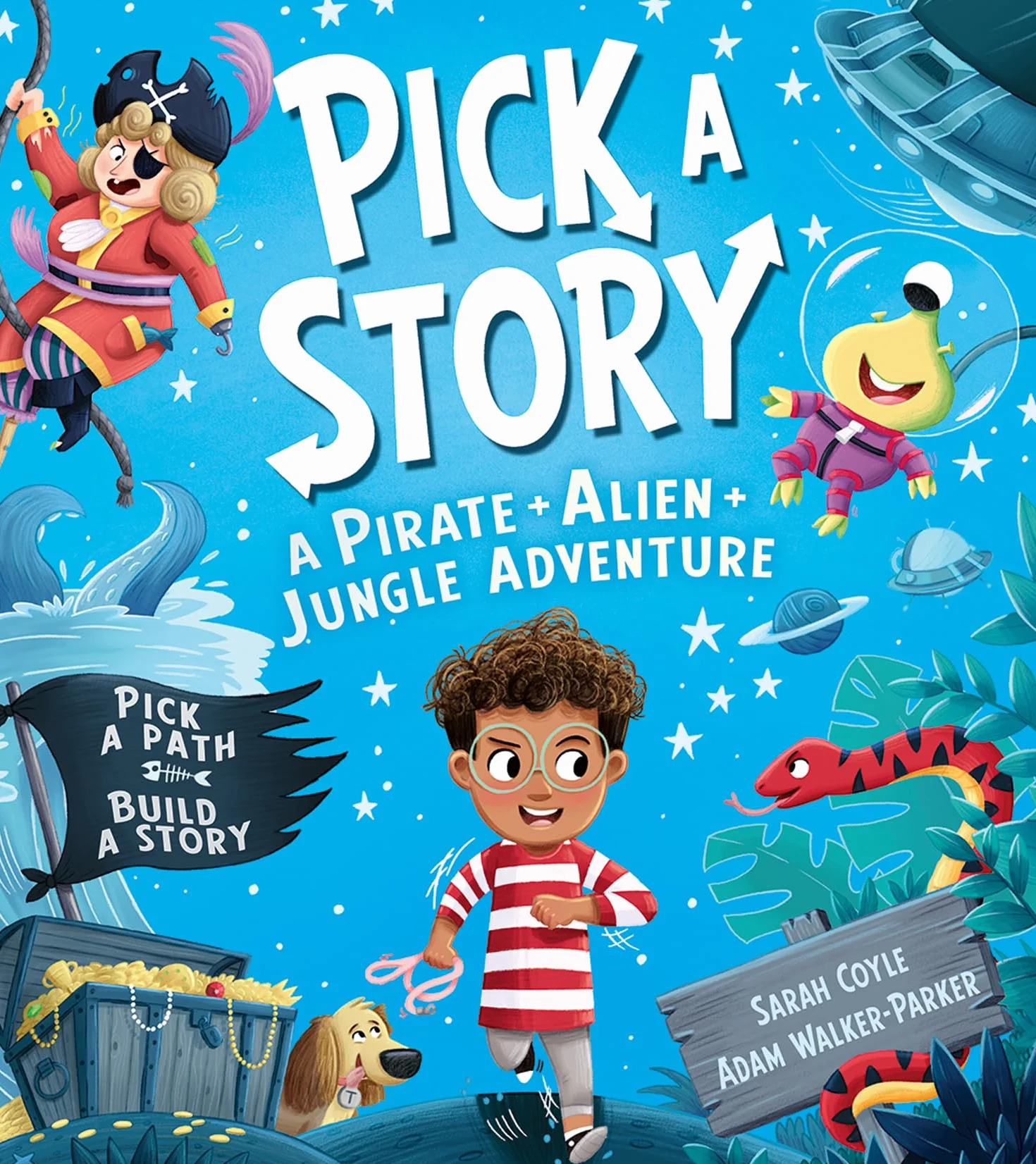 Pick a Story: A Pirate Alien Jungle Adventure: The new interactive illustrated picture book adventure for children where YOU choose the story