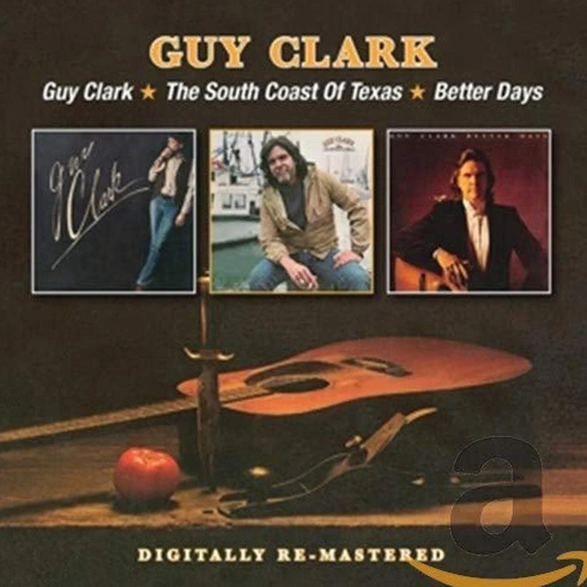 Guy Clark/The South Coast Of Texas/Better Days