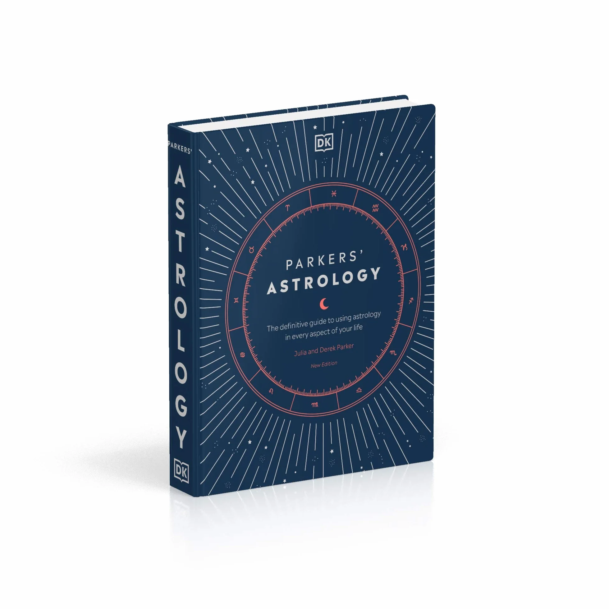 Parkers' Astrology: The Definitive Guide to Using Astrology in Every Aspect of Your Life
