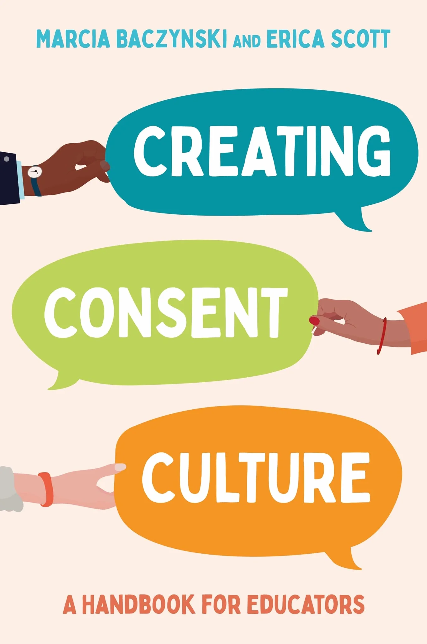 Creating Consent Culture: A Handbook for Educators
