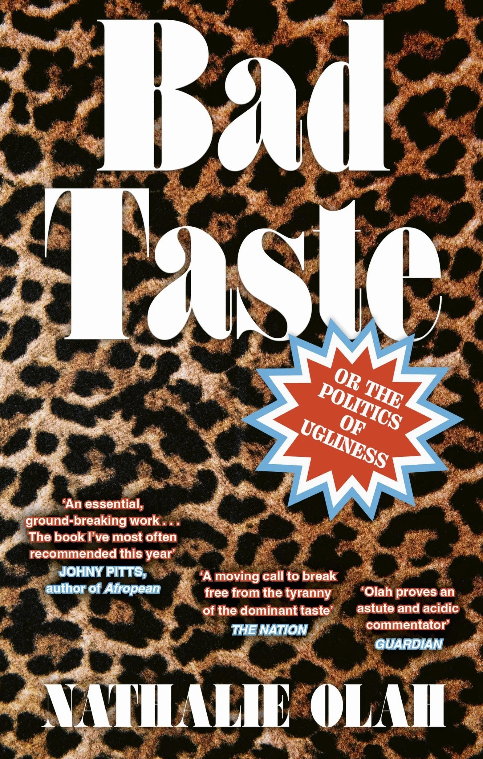 Bad Taste: Or the Politics of Ugliness