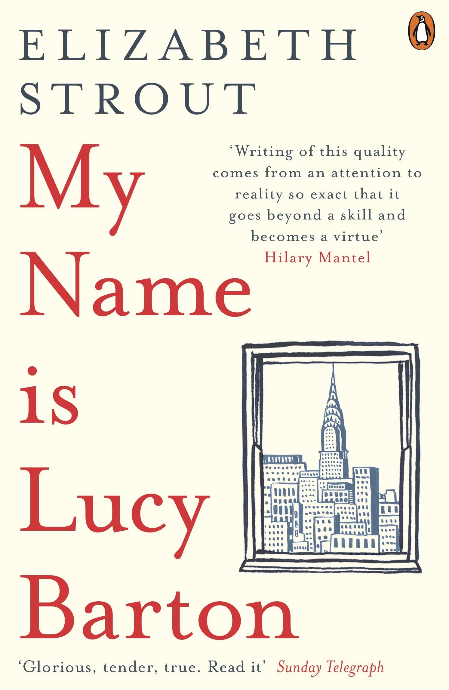 My Name is Lucy Barton: From the Pulitzer Prize-winning, Booker Prize-shortlisted author