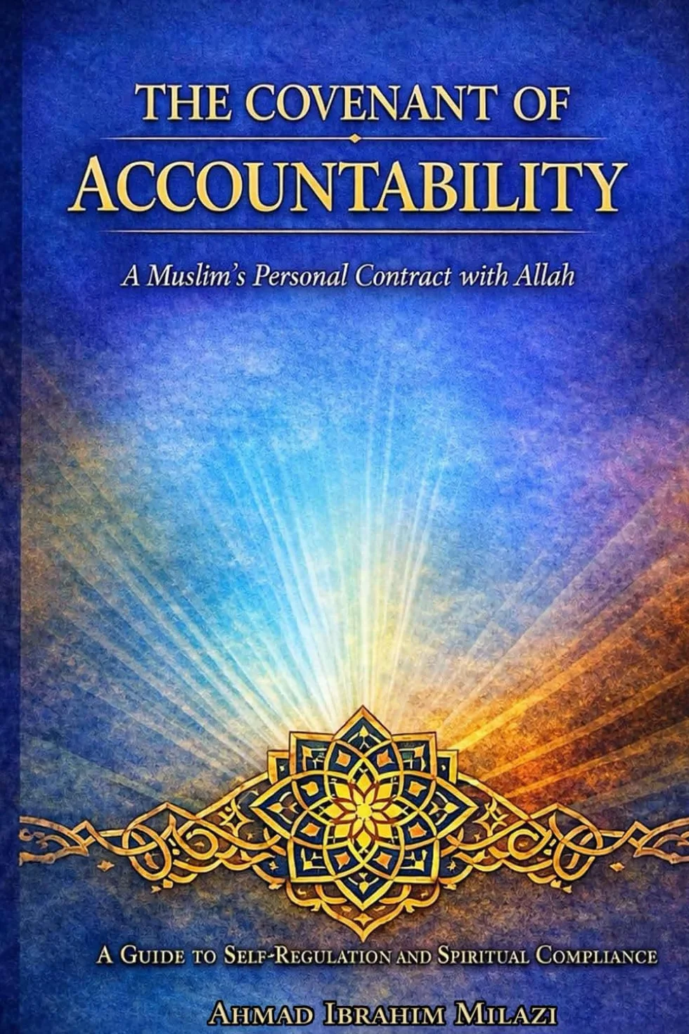 The Covenant of Accountability: A Muslim's Personal Contract with Allah