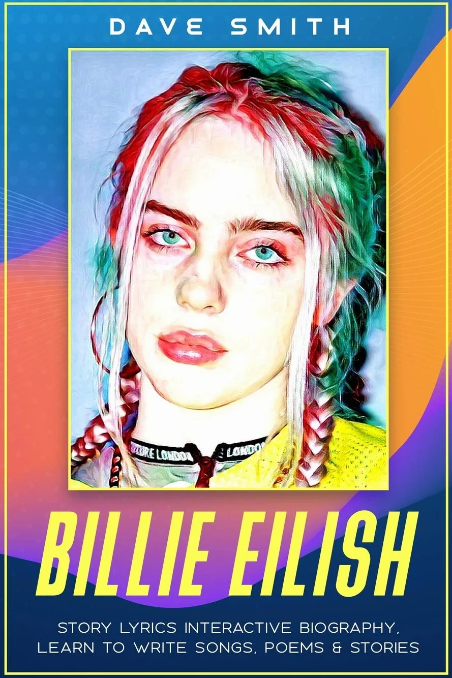Billie Eilish: Story Lyrics Interactive Biography Learn how to write stories, songs and poems