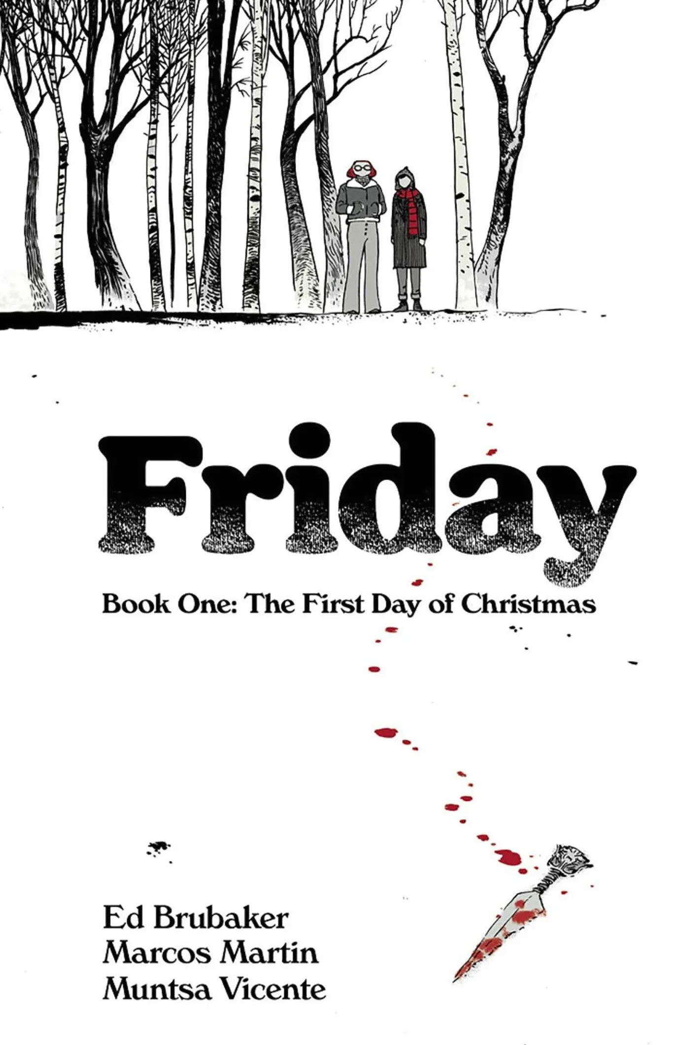 Friday Book One: The First Day of Christmas: 1
