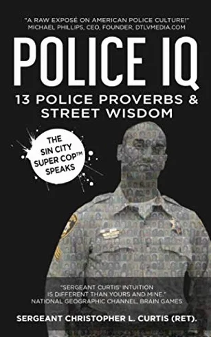 Police IQ: 13 Police Proverbs and Street Wisdom