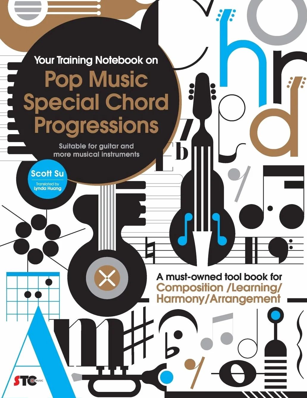 Your Training Notebook on Pop Music Special Chord Progressions: A must-owned tool book for Composition / Learning / Harmony / Arrangement (Suitable for guitar and more musical instruments)