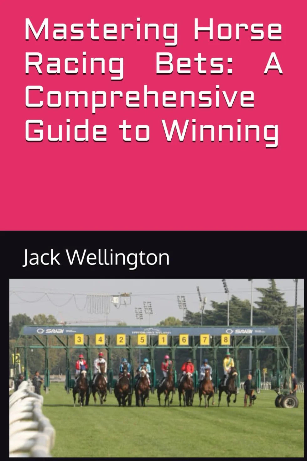 Mastering Horse Racing Bets: A Comprehensive Guide to Winning