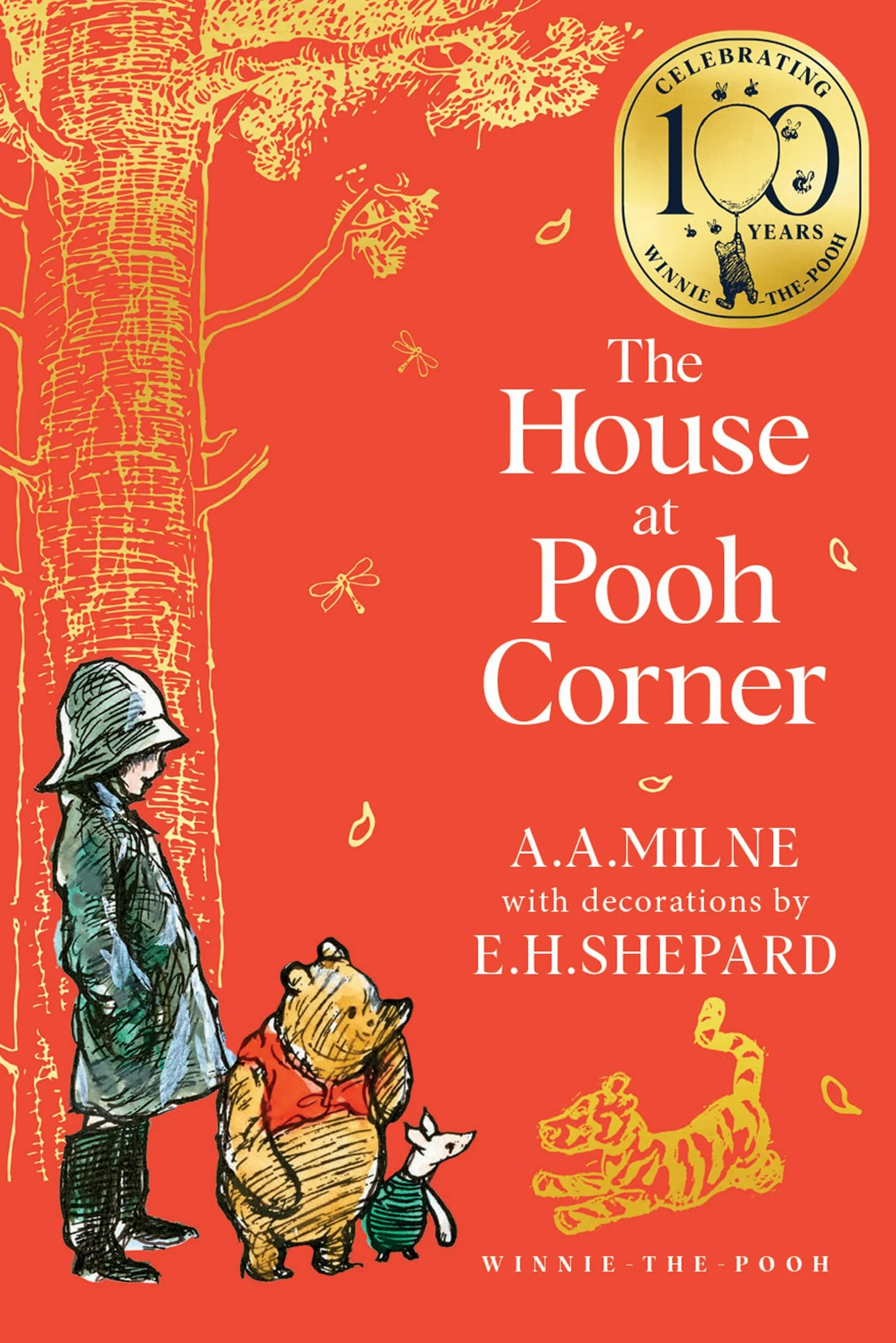 Winnie-the-Pooh: The House at Pooh Corner: Official 100th Anniversary collectable edition of original illustrated Pooh stories from Milne and Shepard