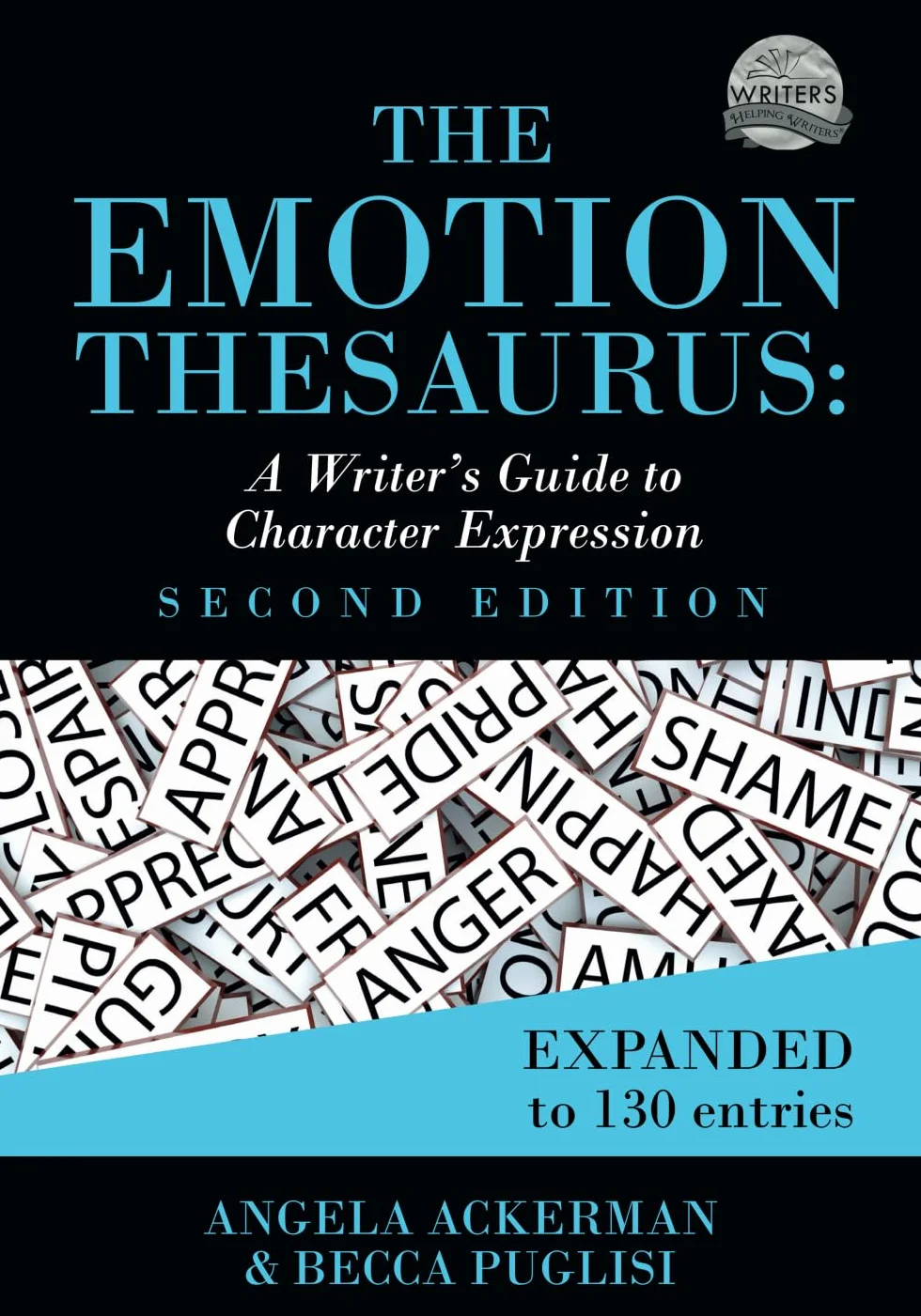 The Emotion Thesaurus: A Writer's Guide to Character Expression (Second Edition): 1