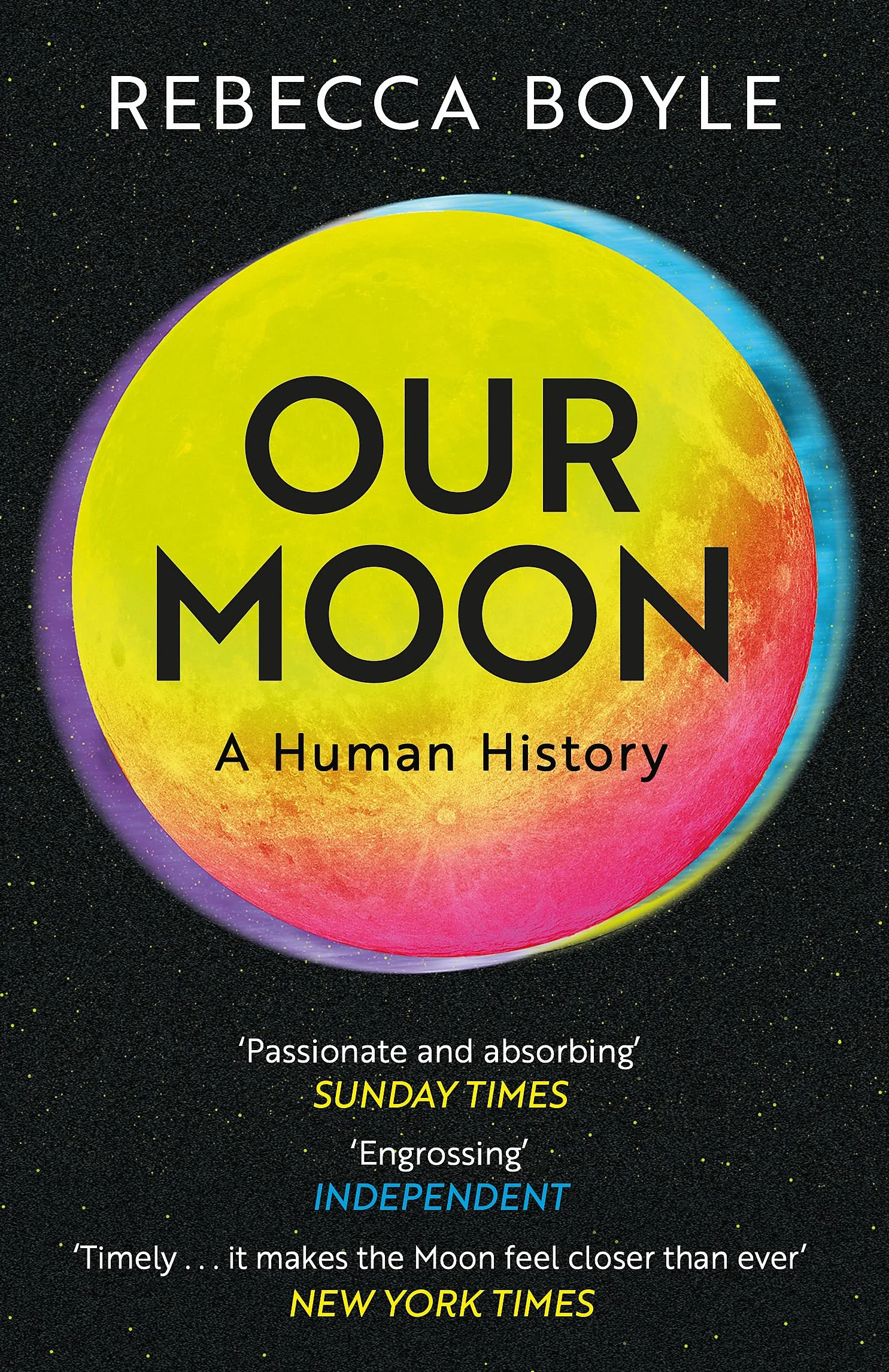 Our Moon: A Human History