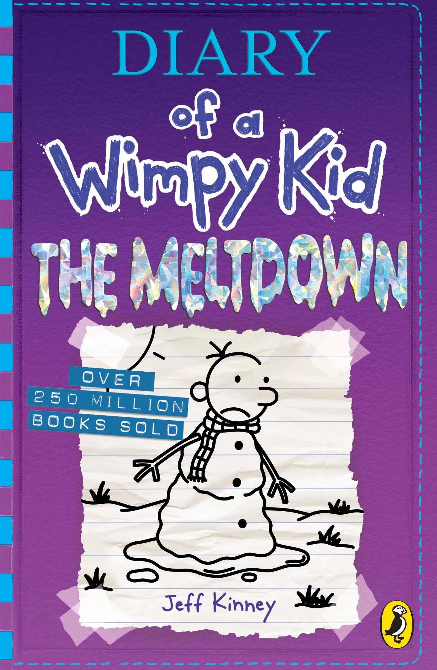 DIARY OF A WIMPY KID: THE MELTDOWN (BOOK 13): Jeff Kinney