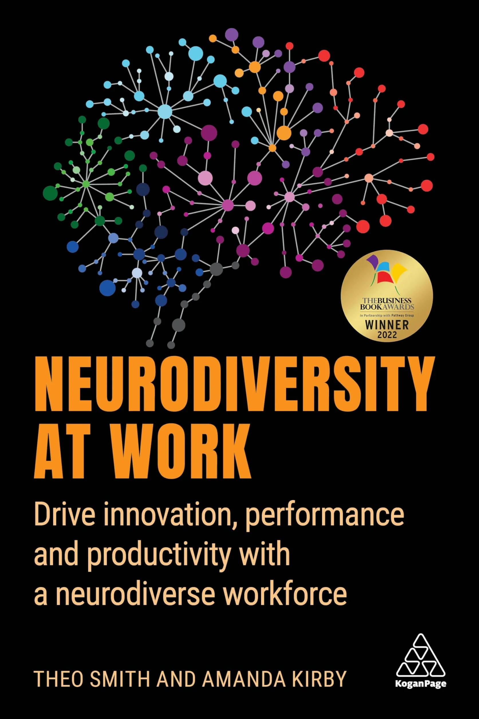 Neurodiversity at Work: Drive Innovation, Performance and Productivity with a Neurodiverse Workforce