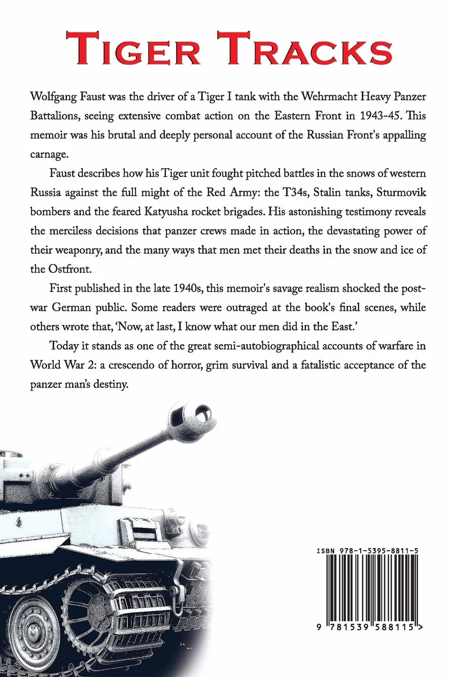 Tiger Tracks - The Classic Panzer Memoir