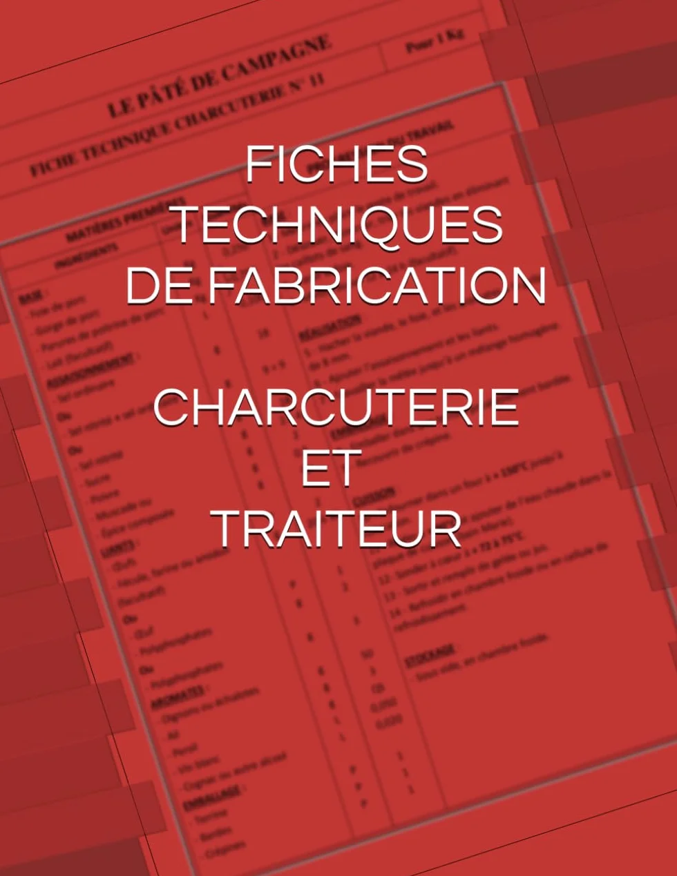 FICHES TECHNIQUES DE FABRICATION CHARCUTERIE ET TRAITEUR
