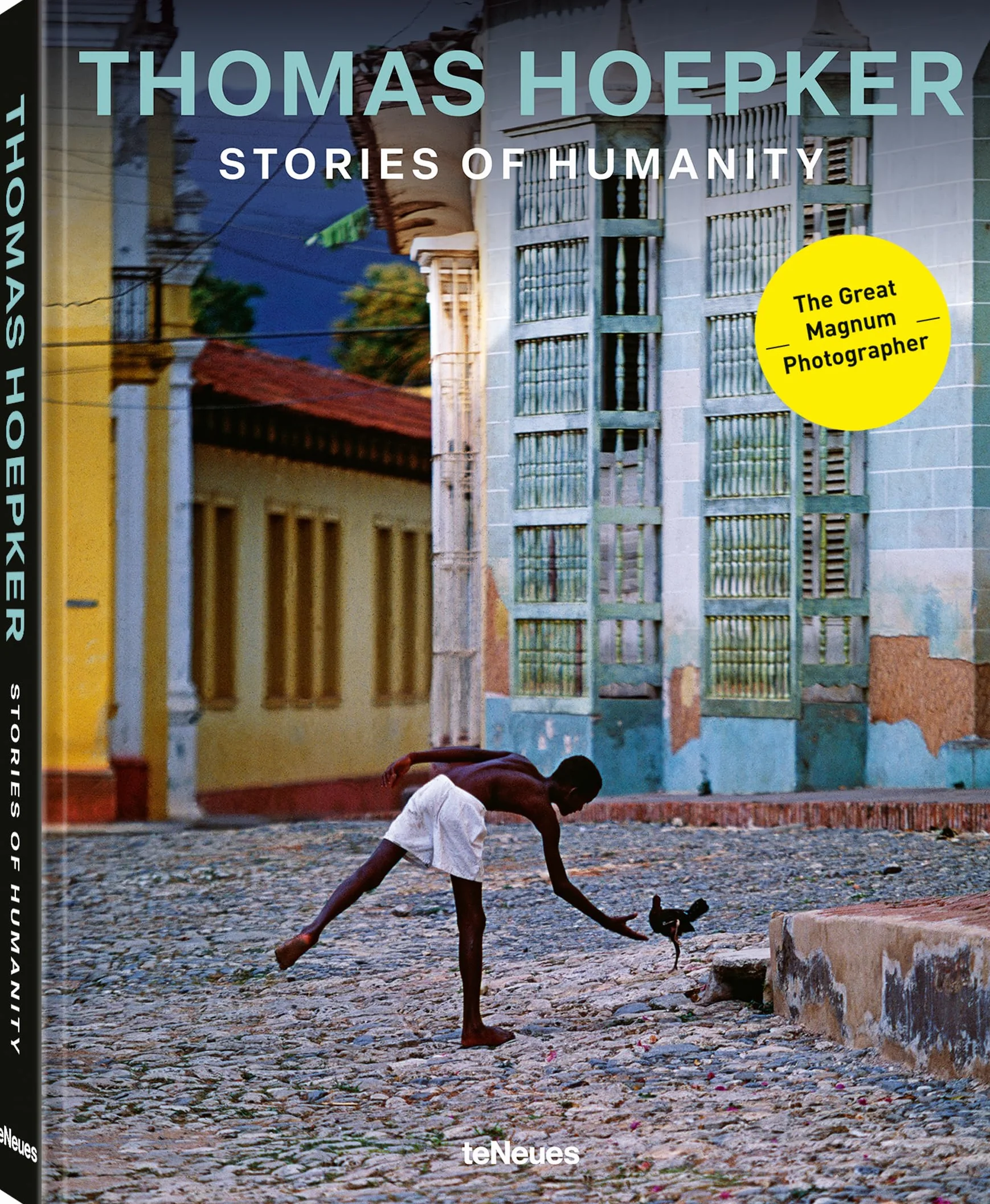 Thomas Hoepker Stories of Humanity /anglais/allemand