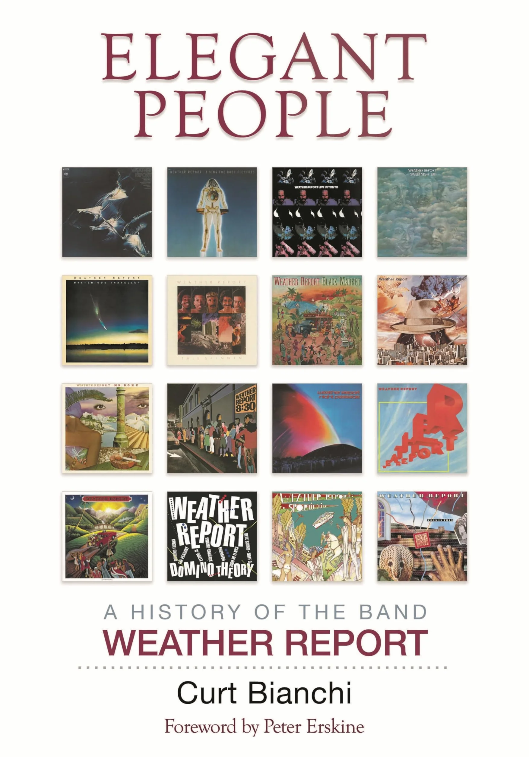 Elegant People: A History of the Band Weather Report