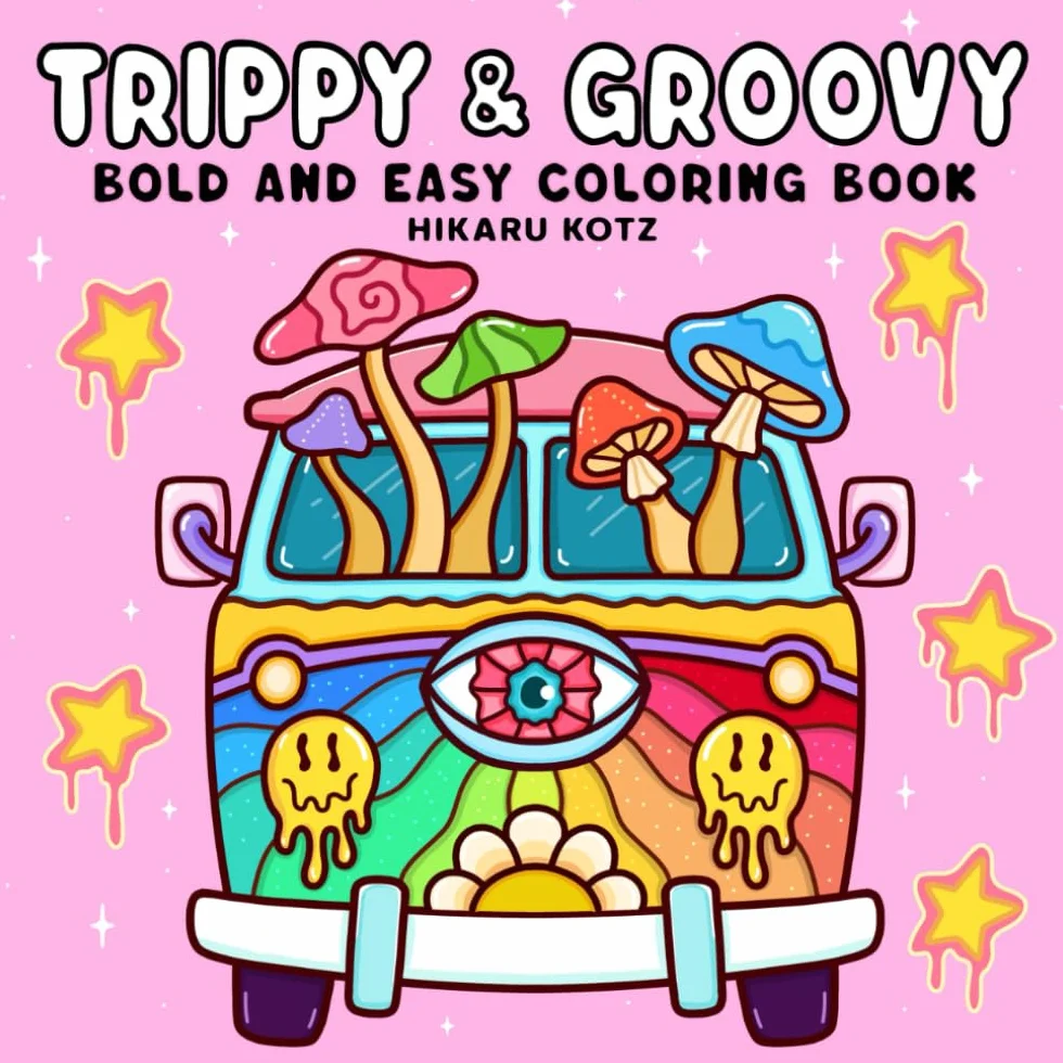 Trippy & Groovy: Psychedelic Coloring Book for Adults Featuring Mushrooms, Aliens, Magic Worlds and Illusions for Relaxation