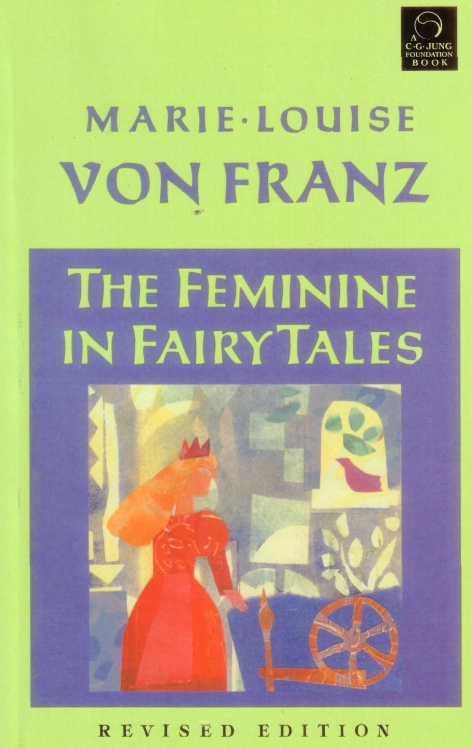The Feminine in Fairy Tales: Revised Edition