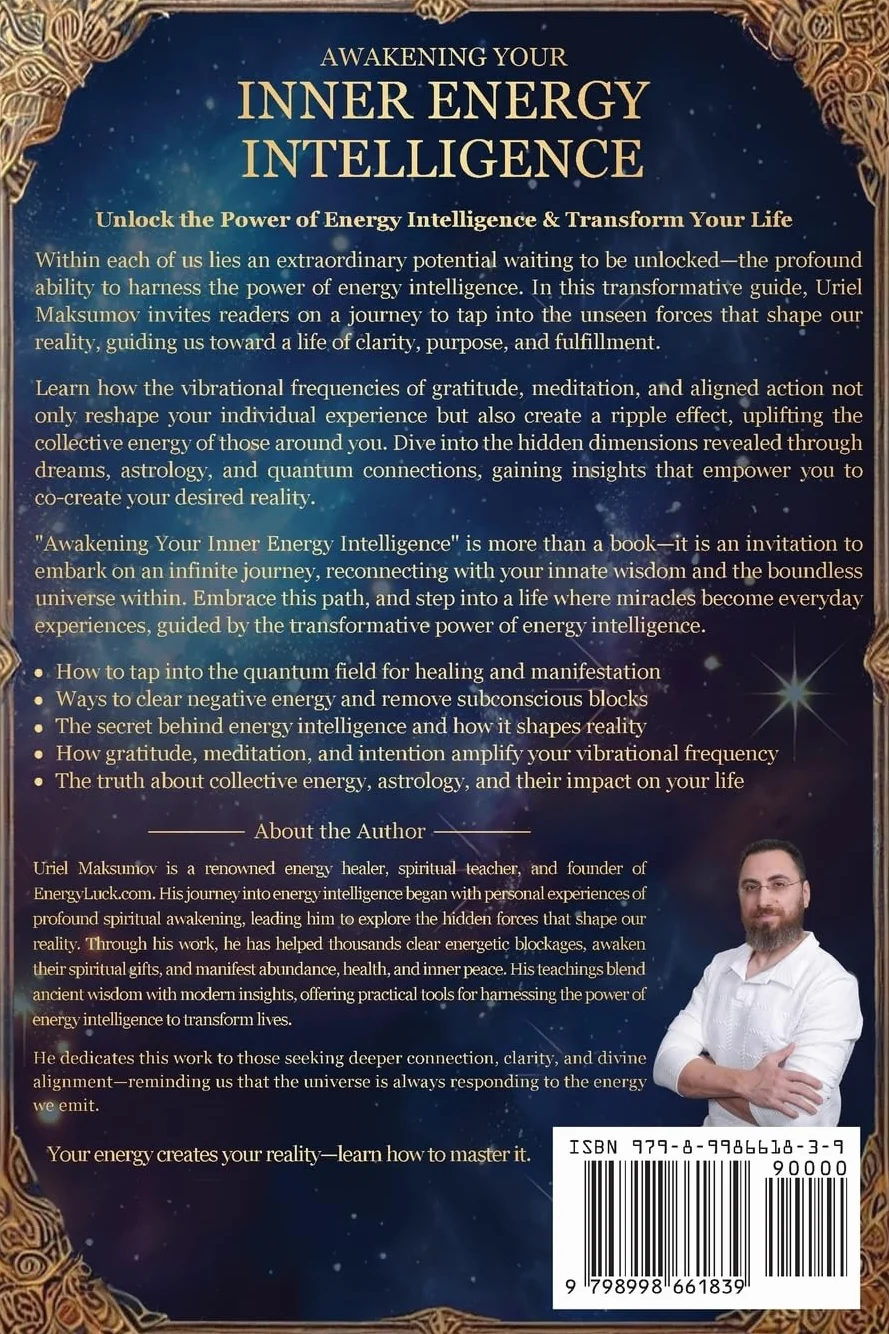 Awakening Your Inner Energy Intelligence: Unlocking the Power of Energy to Transform Your Life