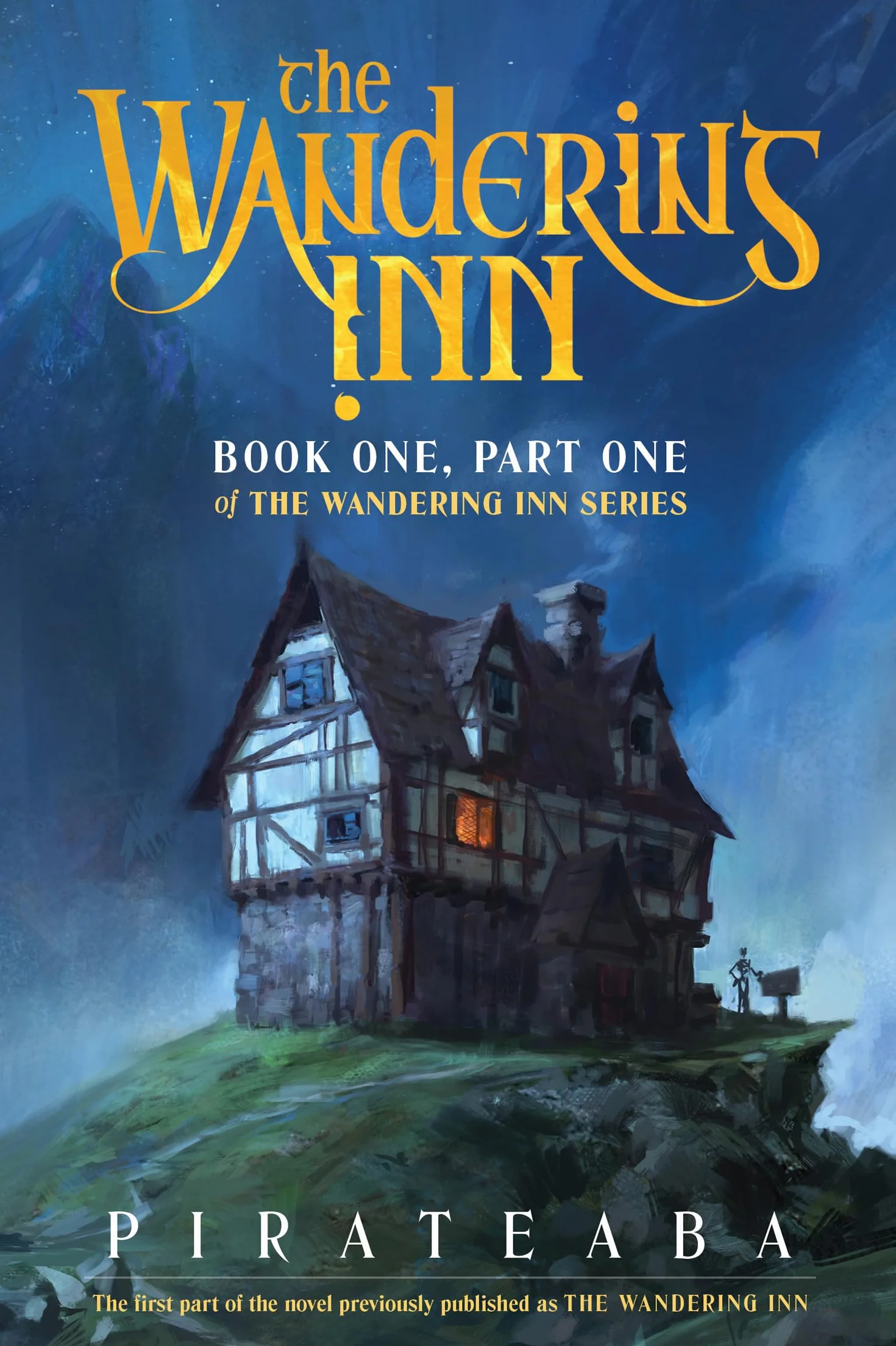 The Wandering Inn: Book One, Part One of The Wandering Inn Series