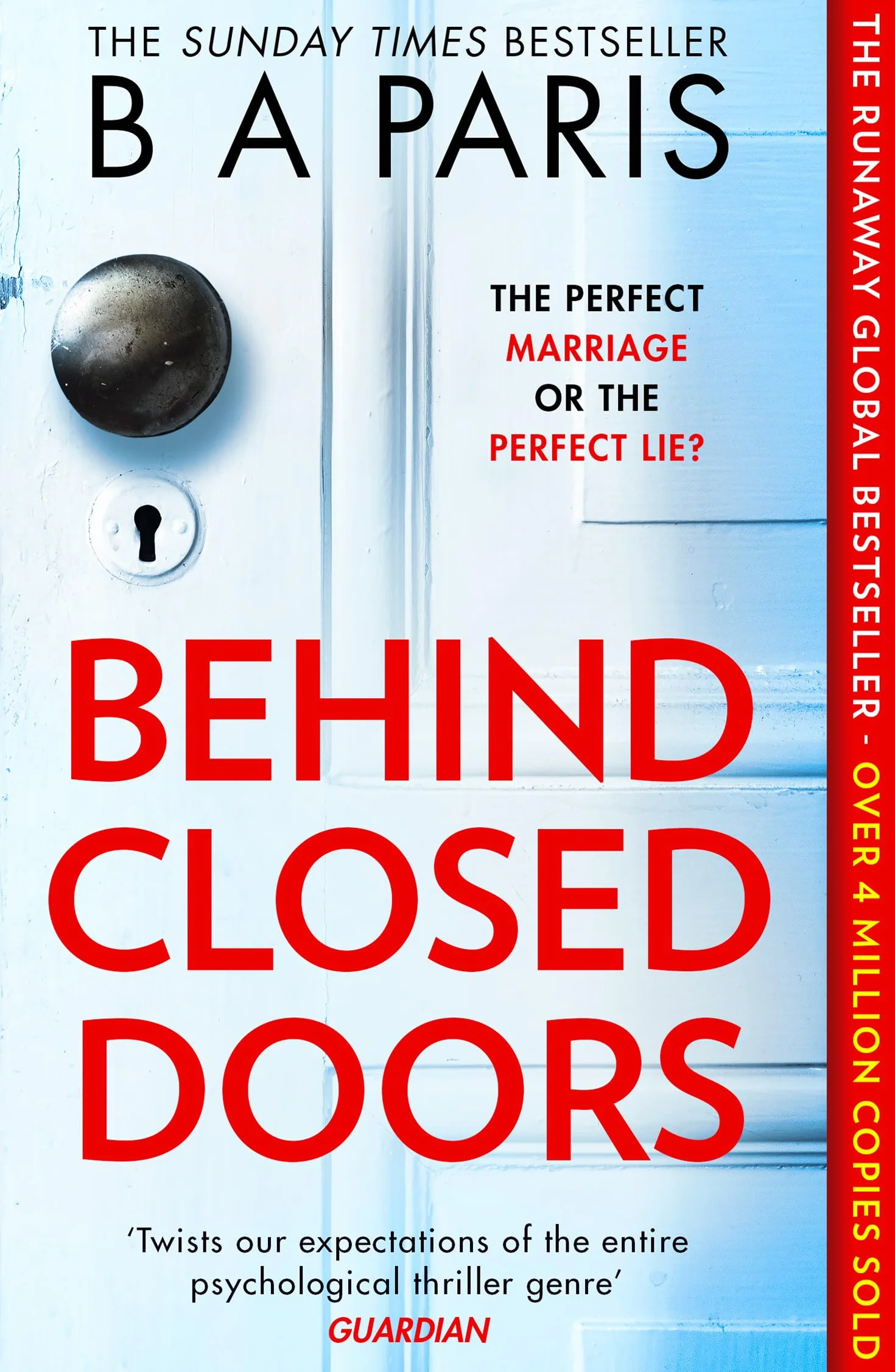 Behind Closed Doors: The page-turning and gripping psychological suspense thriller from the global phenomenon Sunday Times bestselling author, for fans of Freida McFadden and Alice Feeney in 2026
