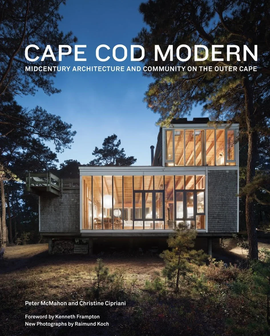 Cape Cod Modern /anglais: Midcentury Architecture and Community on the Outer Cape