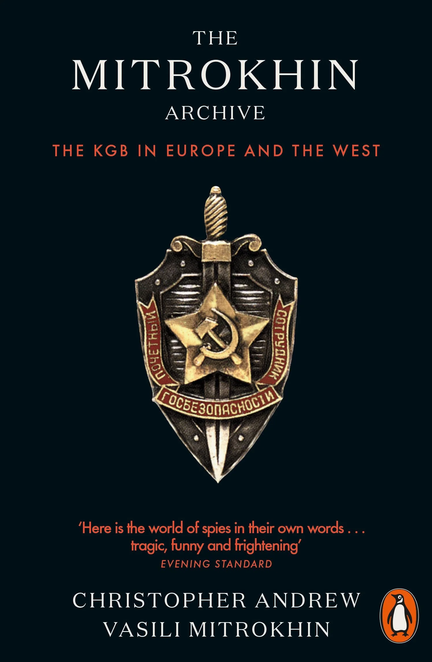 The Mitrokhin Archive: The KGB in Europe and the West