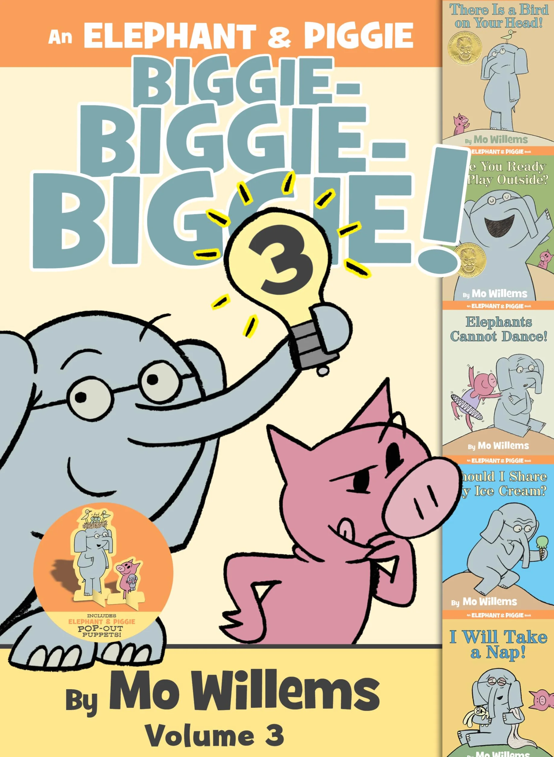 An Elephant & Piggie Biggie!: There is a Bird on Your Head / Are You Ready to Play Outside? / Elephants Cannot Dance! / Should I Share My Ice Cream? / I Will Take a Nap!