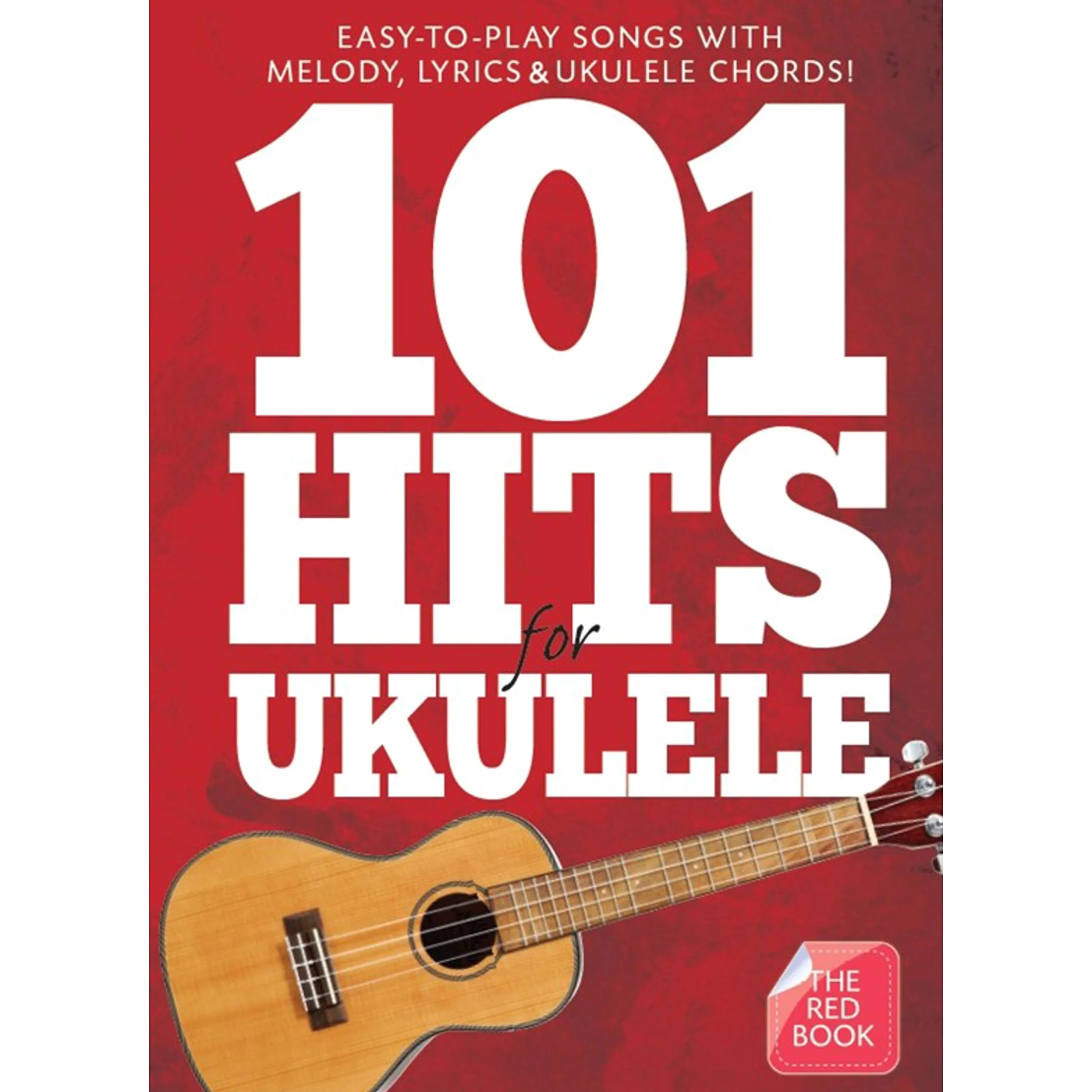 101 HITS FOR UKULELE (THE RED BOOK)