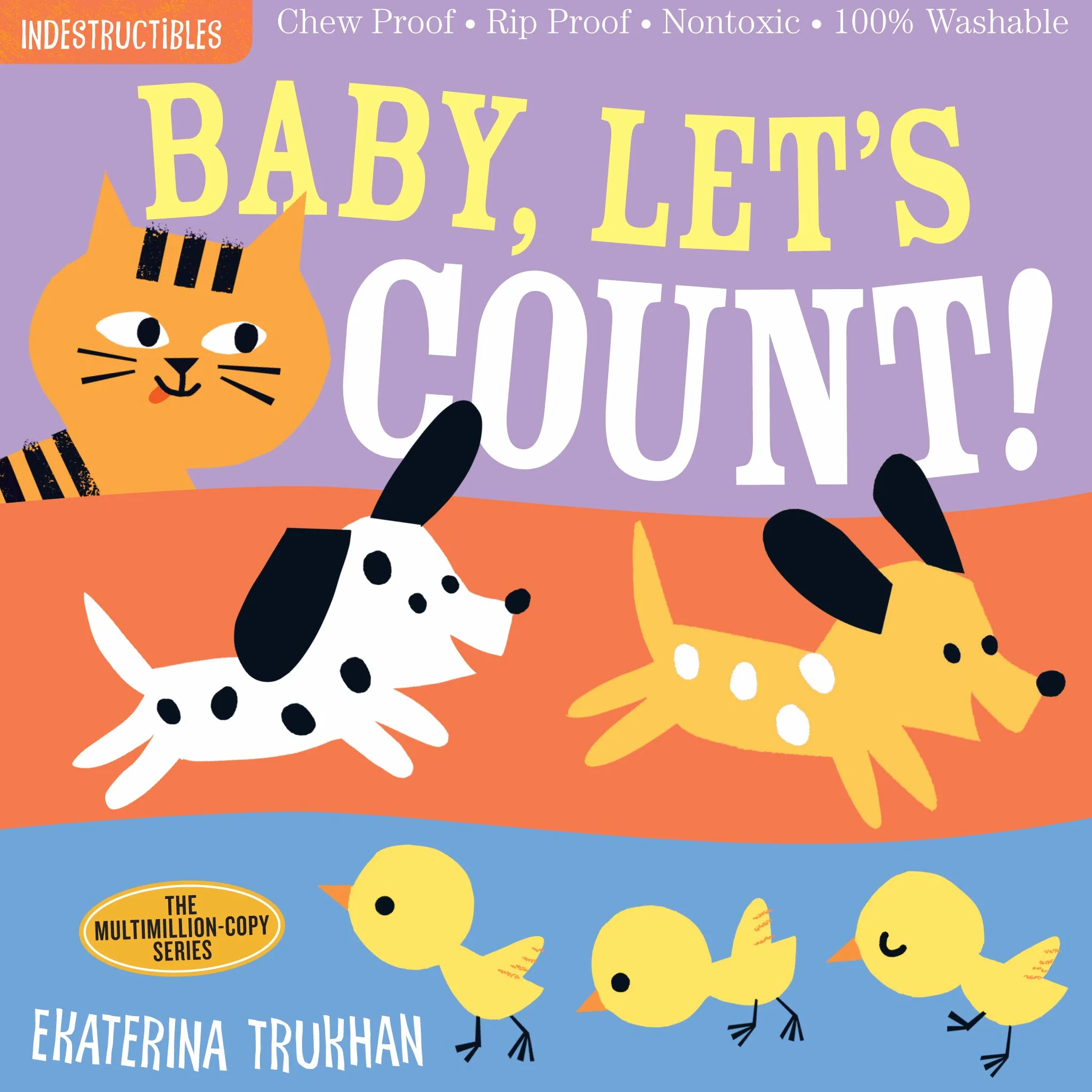 Indestructibles: Baby, Let's Count!: Chew Proof - Rip Proof - Nontoxic - 100% Washable (Book for Babies, Newborn Books, Safe to Chew)