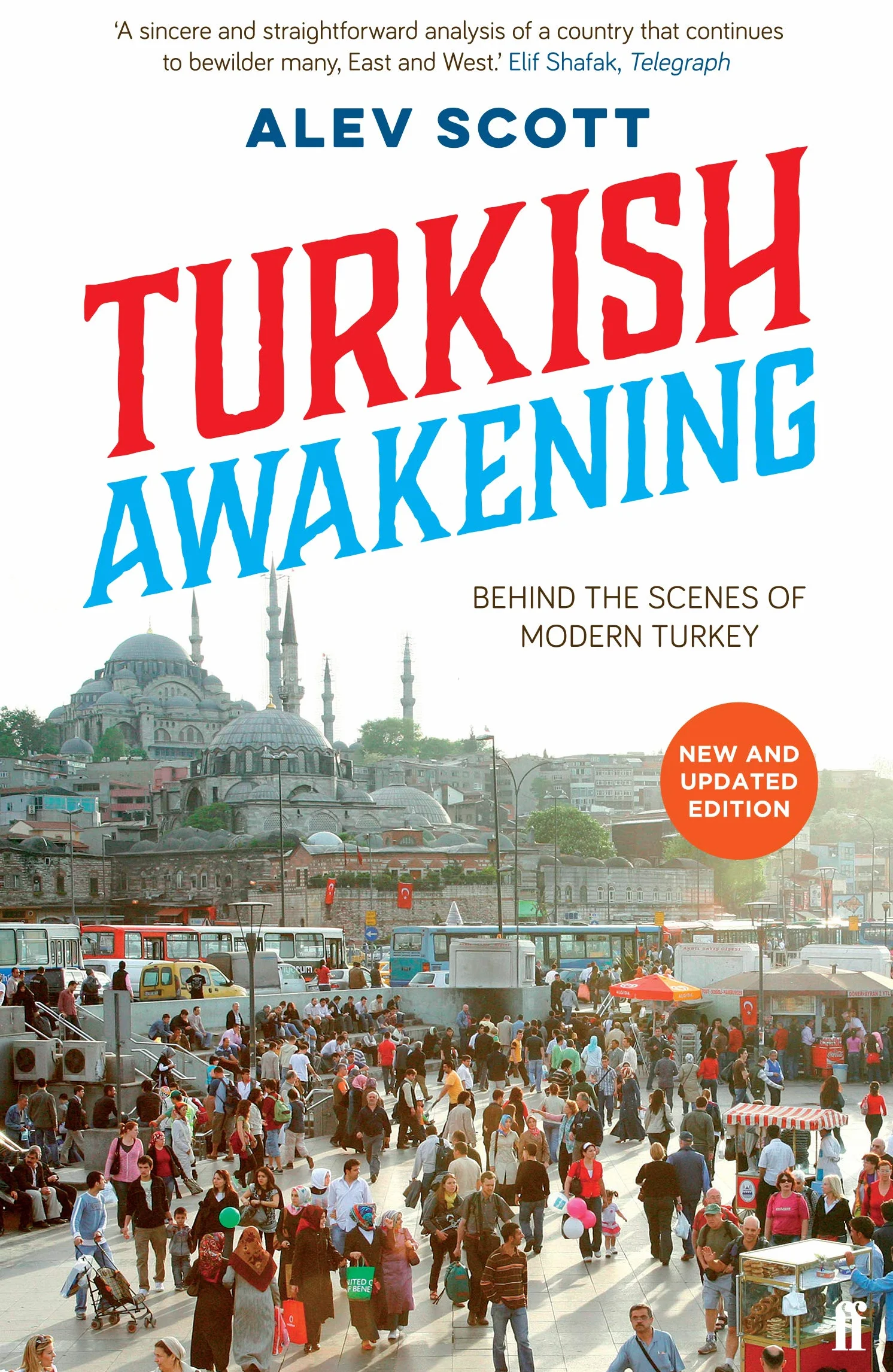 Turkish Awakening: Behind the Scenes of Modern Turkey