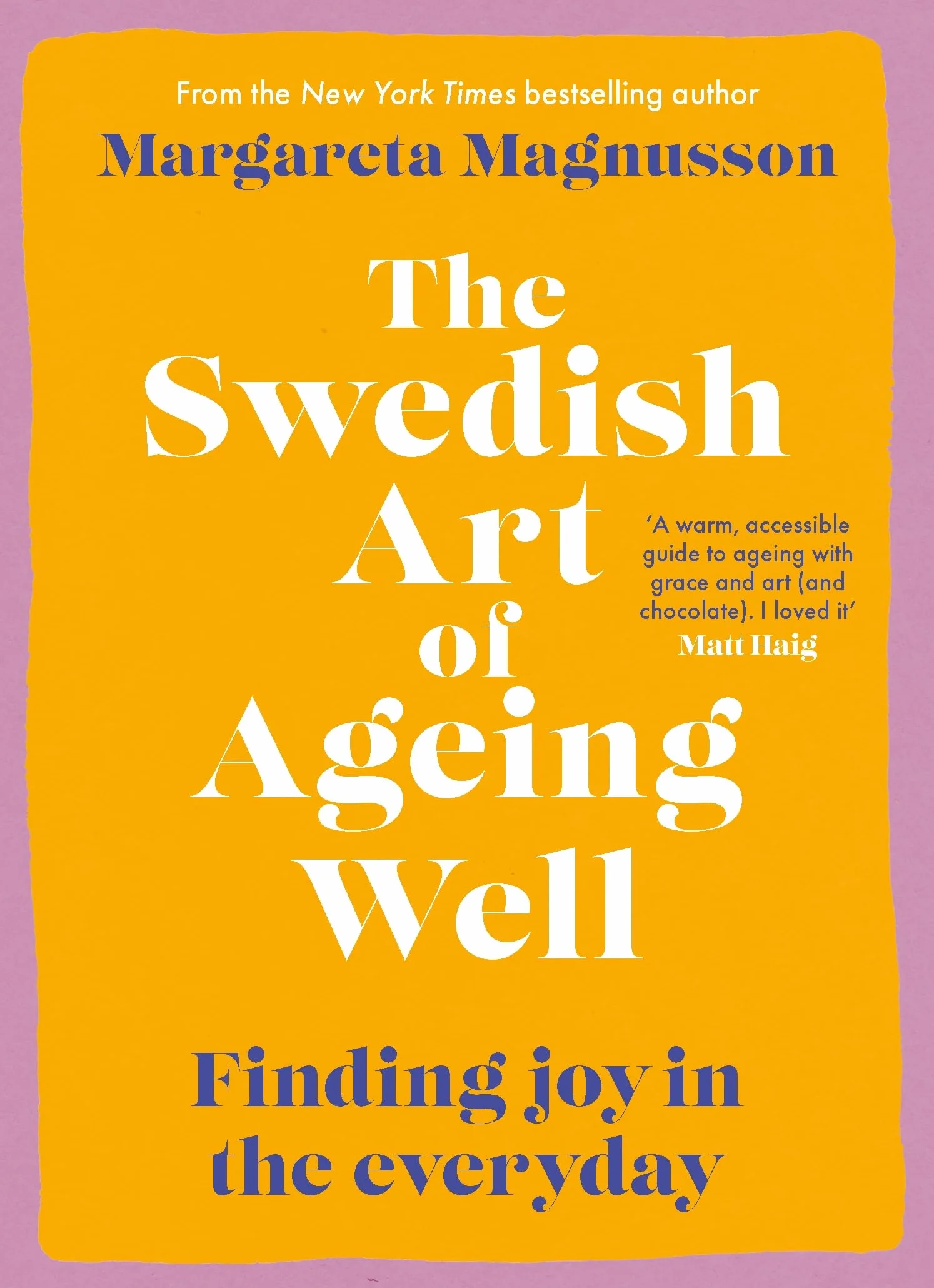 The Swedish Art of Ageing Well: Finding joy in the everyday
