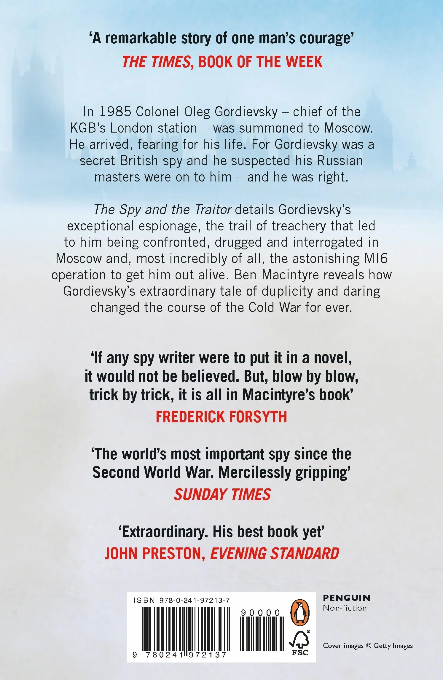 The Spy and the Traitor: An incredible espionage and spy thriller and the greatest true story of the Cold War