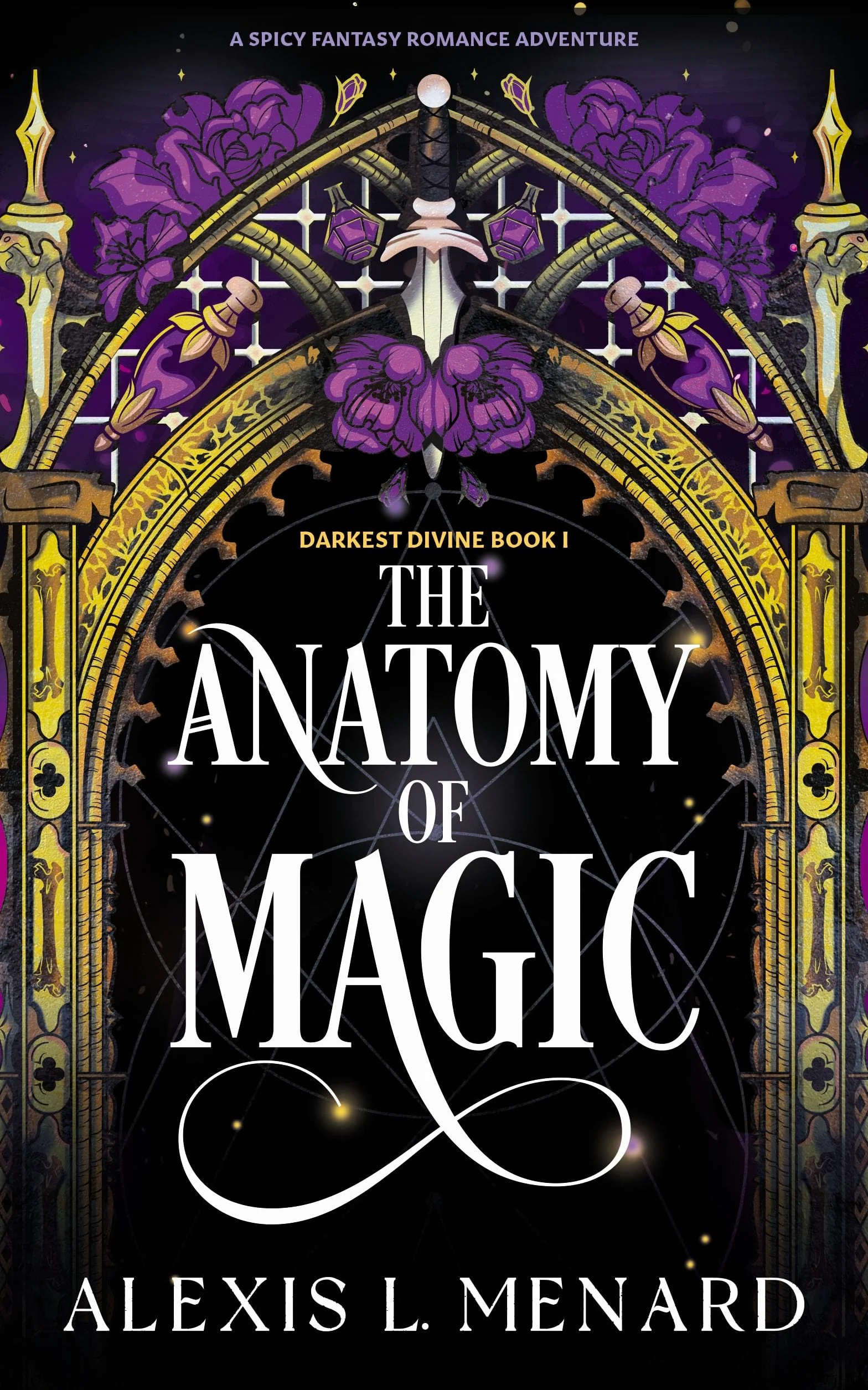 The Anatomy of Magic: A spicy fantasy romance adventure