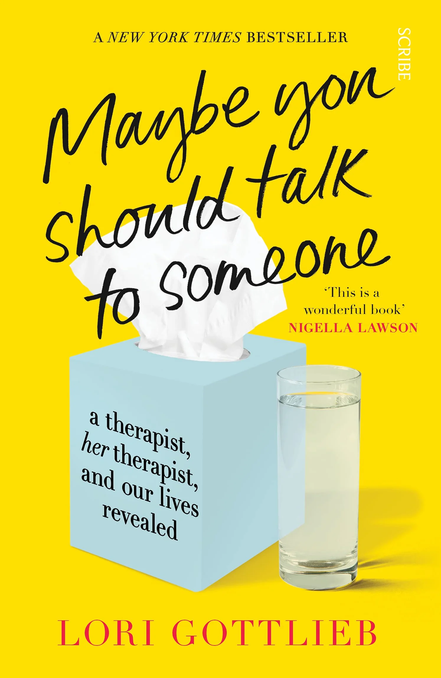 Maybe You Should Talk to Someone: a therapist, her thearapist, and our lives revealed