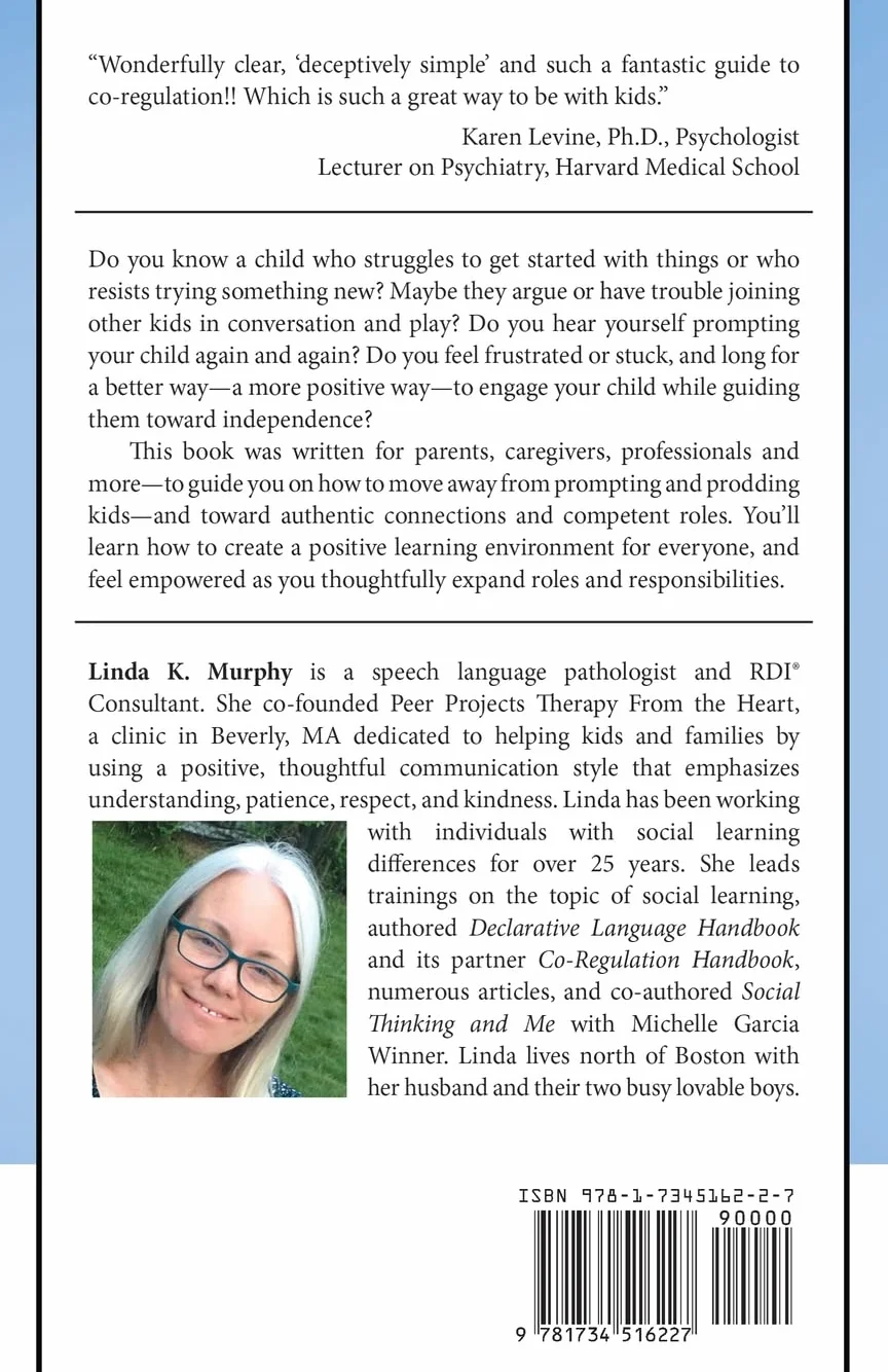 Co-Regulation Handbook: Creating Competent, Authentic Roles for Kids with Social Learning Differences, So We All Stay Positively Connected Through the Ups and Downs of Learning