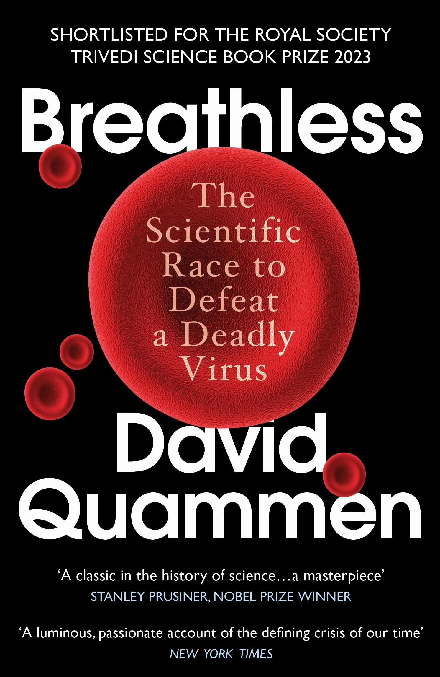 Breathless: The Scientific Race to Defeat a Deadly Virus