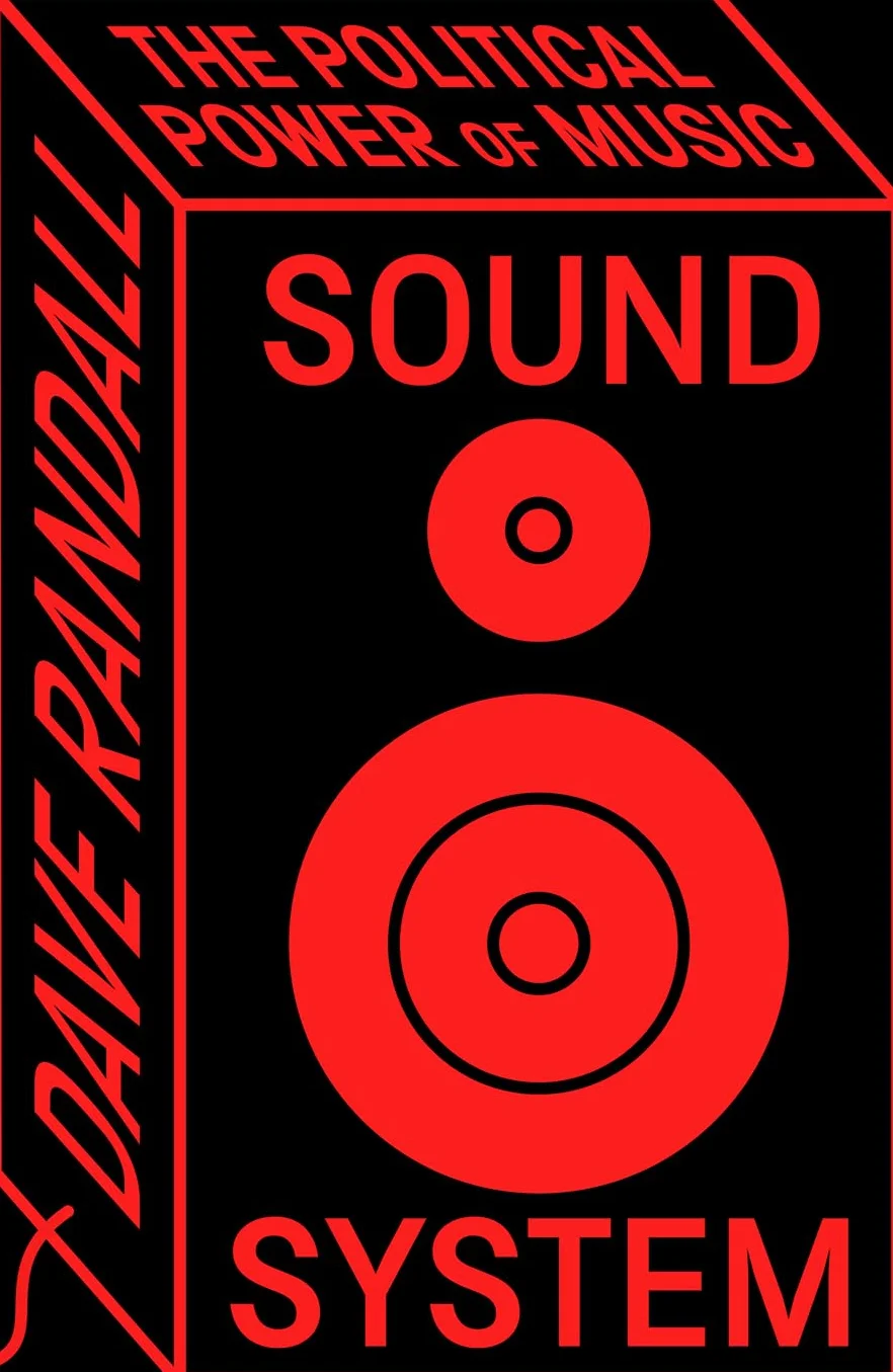 Sound System: The Political Power of Music