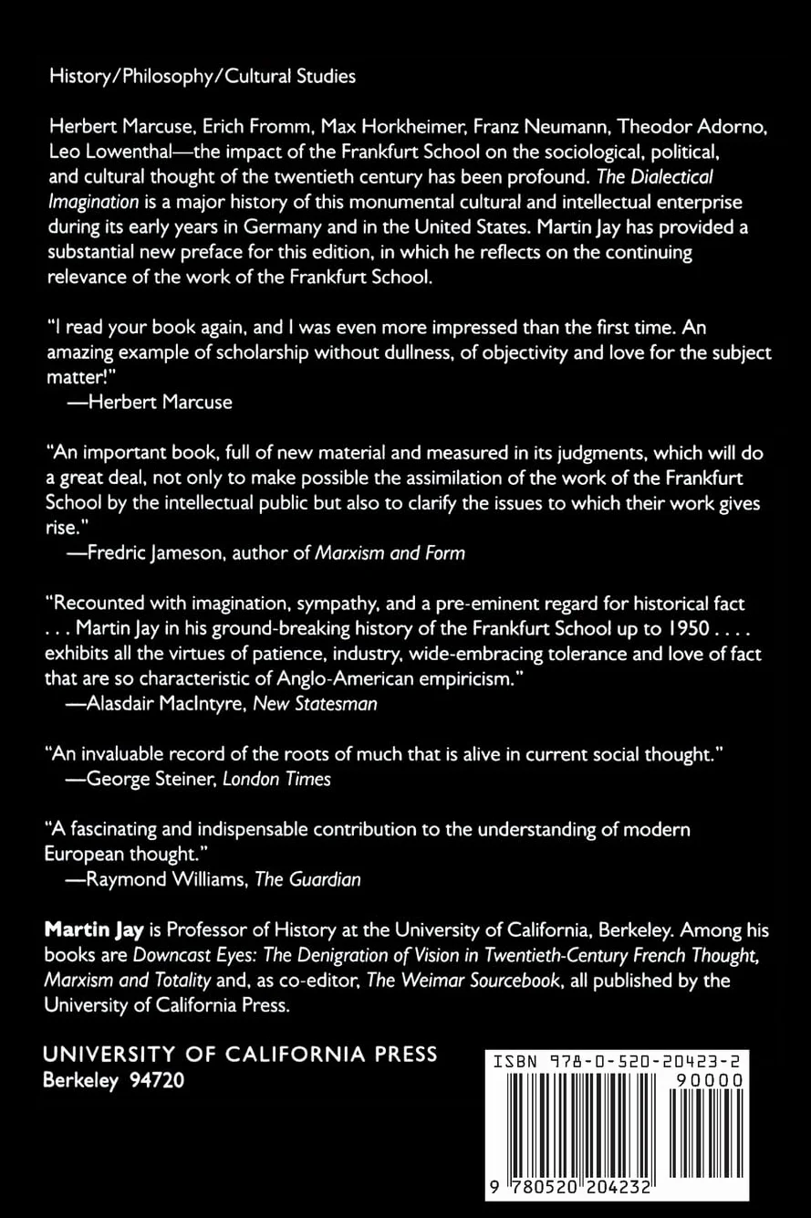 The Dialectical Imagination: A History of the Frankfurt School and the Institute of Social Research, 1923-1950 Volume 10