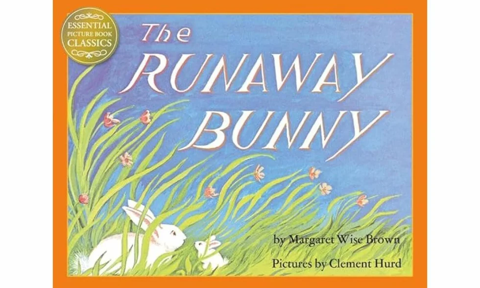 The Runaway Bunny: A gorgeous illustrated children’s book classic from the author of Goodnight Moon