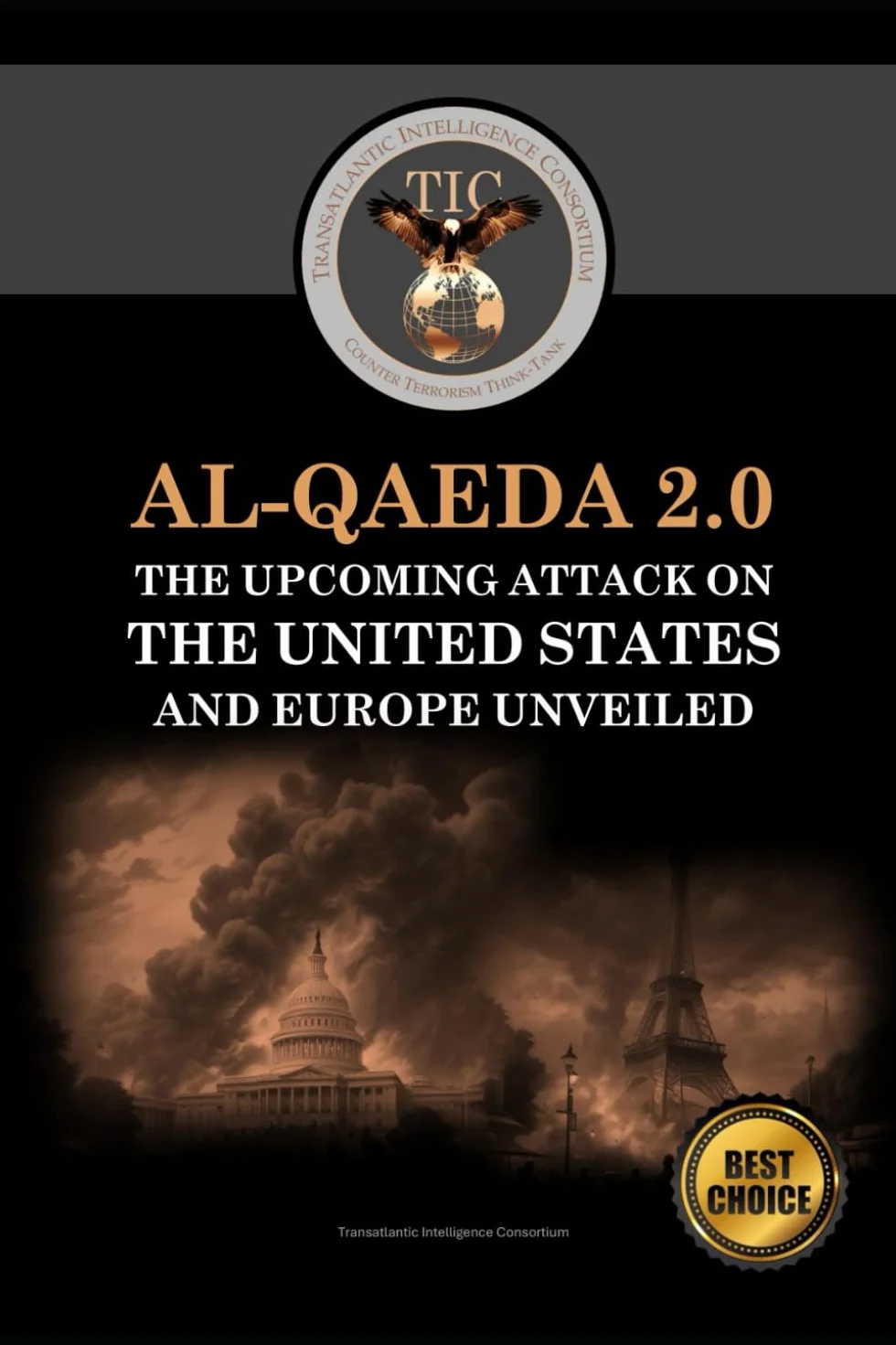 Al-Qaeda 2.0: The Upcoming Attack on the United States and Europe Unveiled