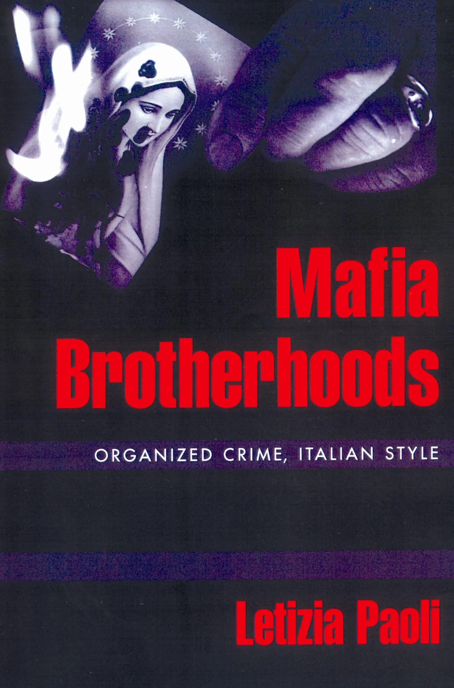 Mafia Brotherhoods: Organized Crime, Italian Style