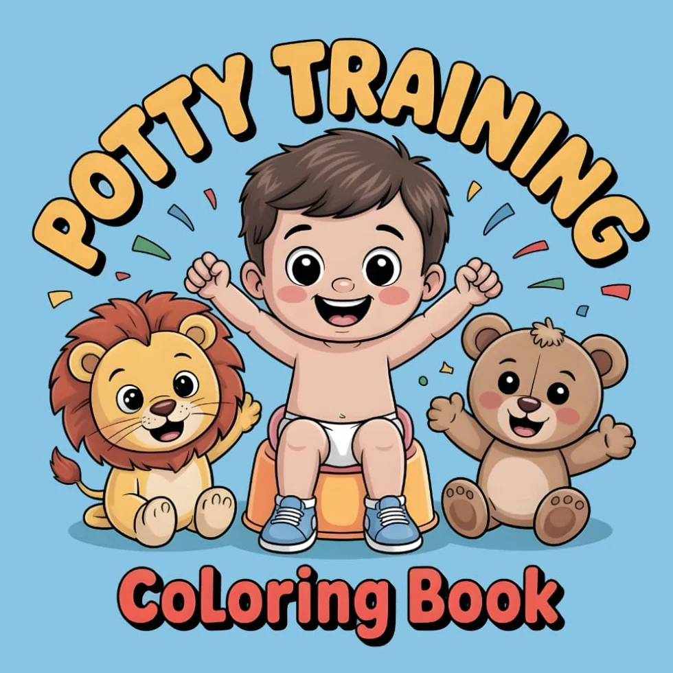 Potty Training Coloring Book for Toddlers: A Fun and Easy Activity Book for Boys and Girls Ages 1-3 with Cute Animal Illustrations to Encourage and Reward a Big Kid