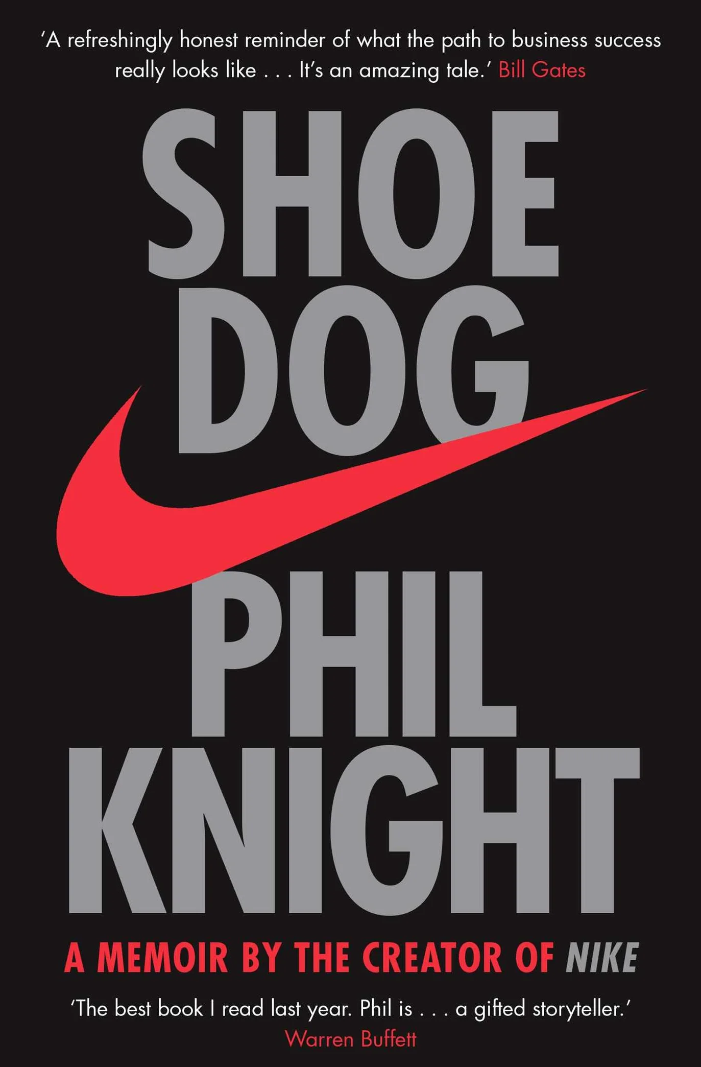 Shoe Dog: A Memoir by the Creator of Nike