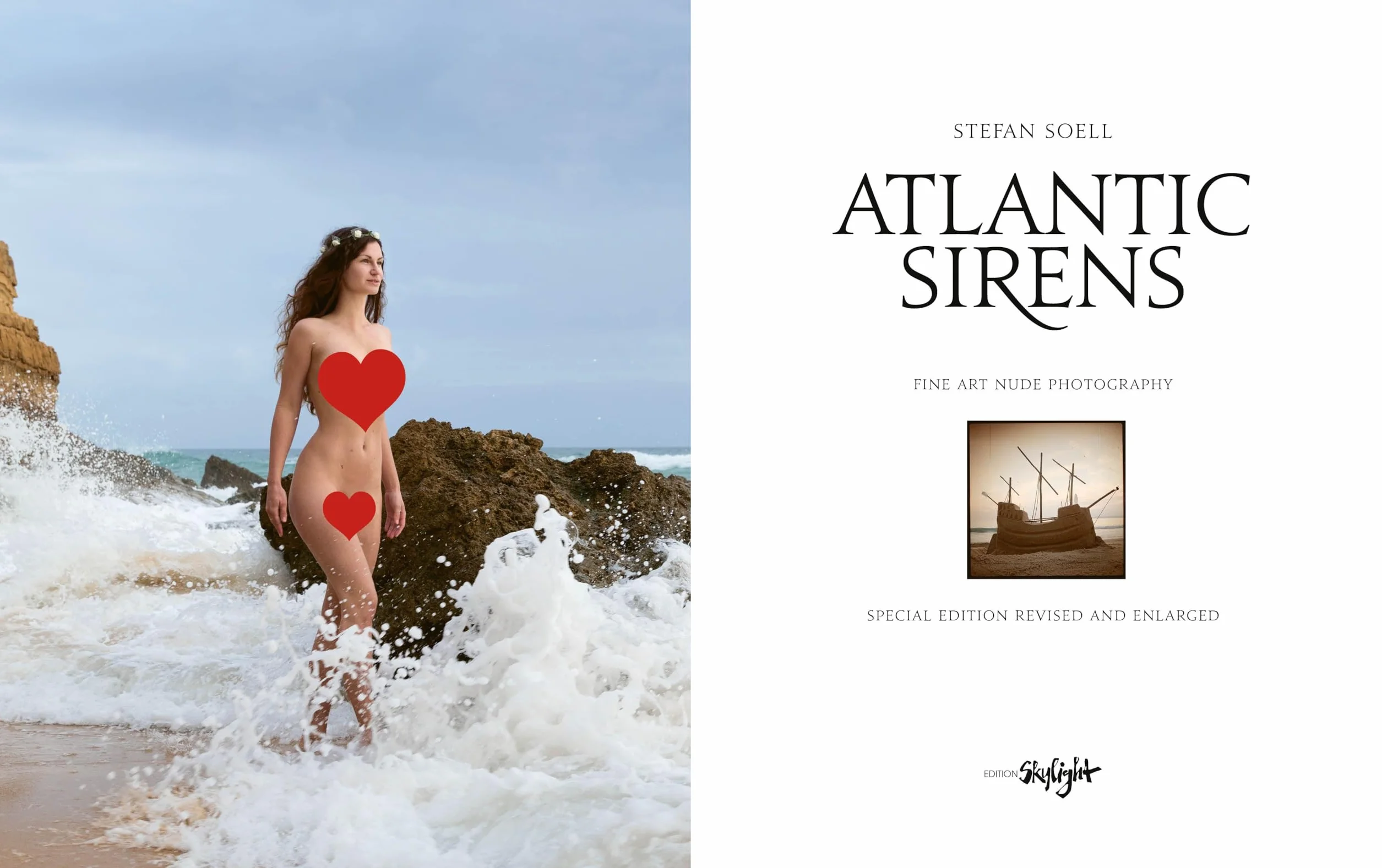 Atlantic Sirens: Fine Art Nude Photography. Special 2nd Edition revised and enlarged. In 2. aktualisierter und erweiterter Sonderausgabe. ... Original English/German Edition