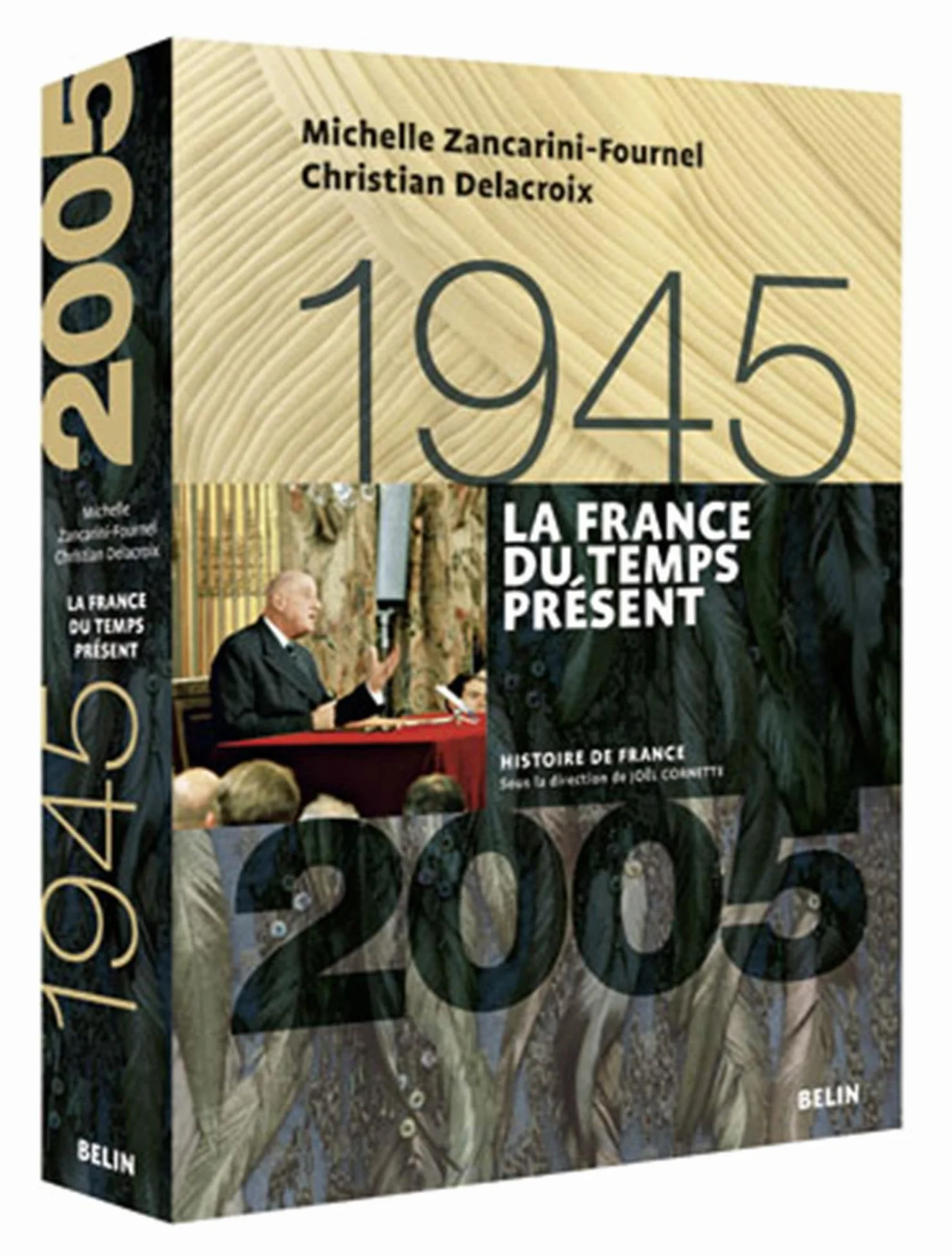 La France du temps présent (1945-2005): Version brochée