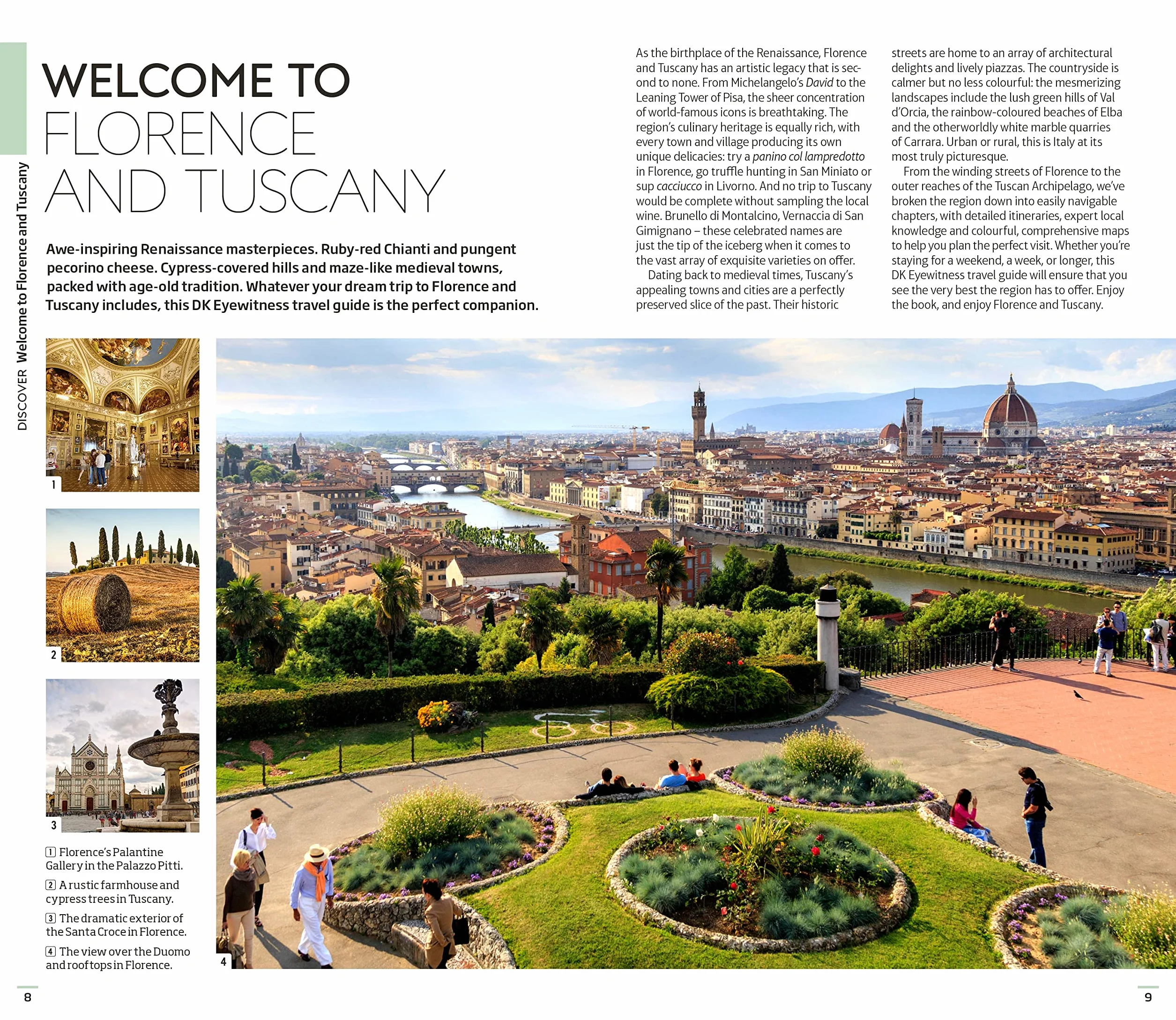 DK Florence and Tuscany: Must-See Sights. Culture & History. Detailed Maps & Tours. Covers the Duomo, Siena, Pisa, & more