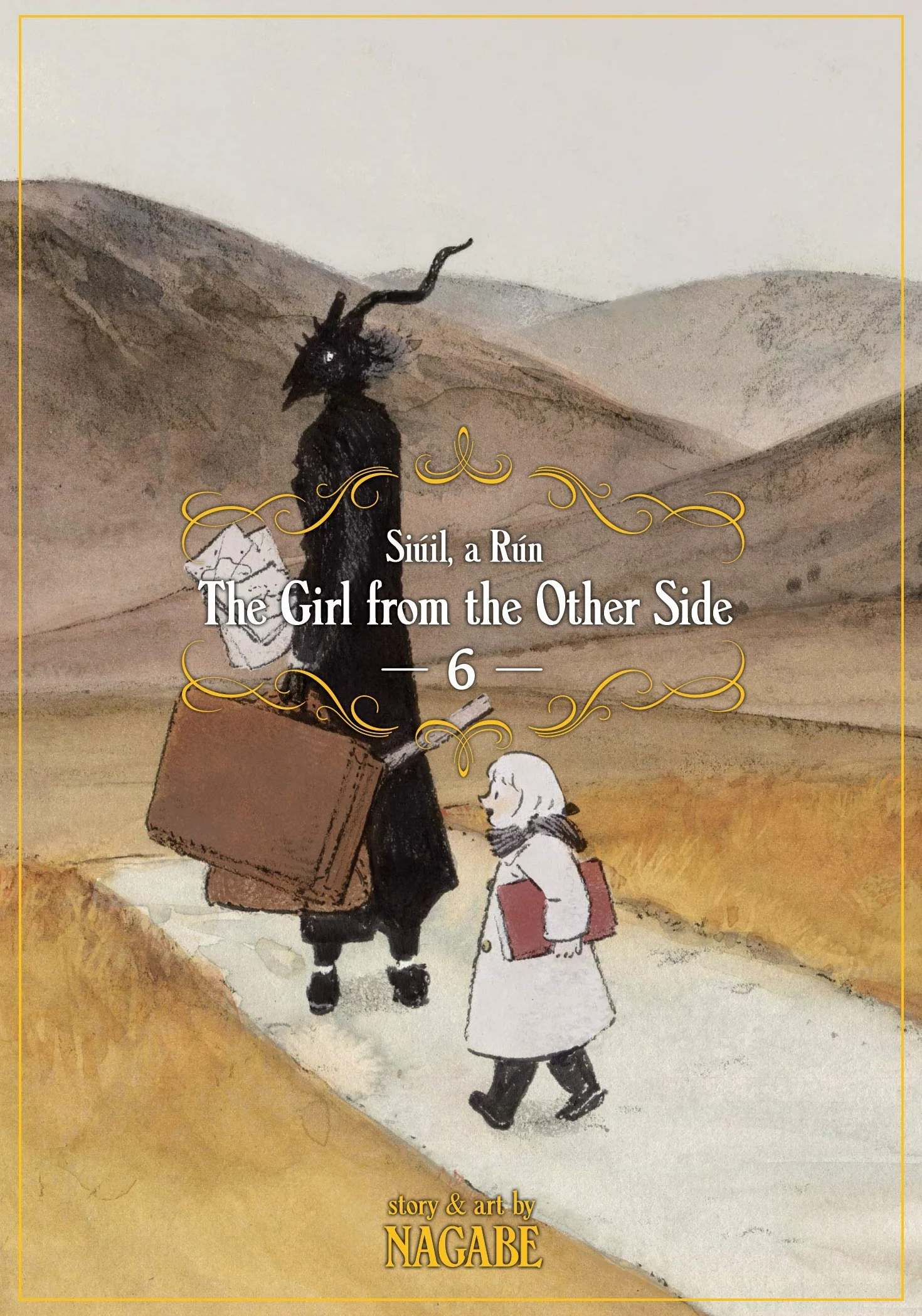 The Girl From the Other Side: Siúil, a Rún Vol. 6