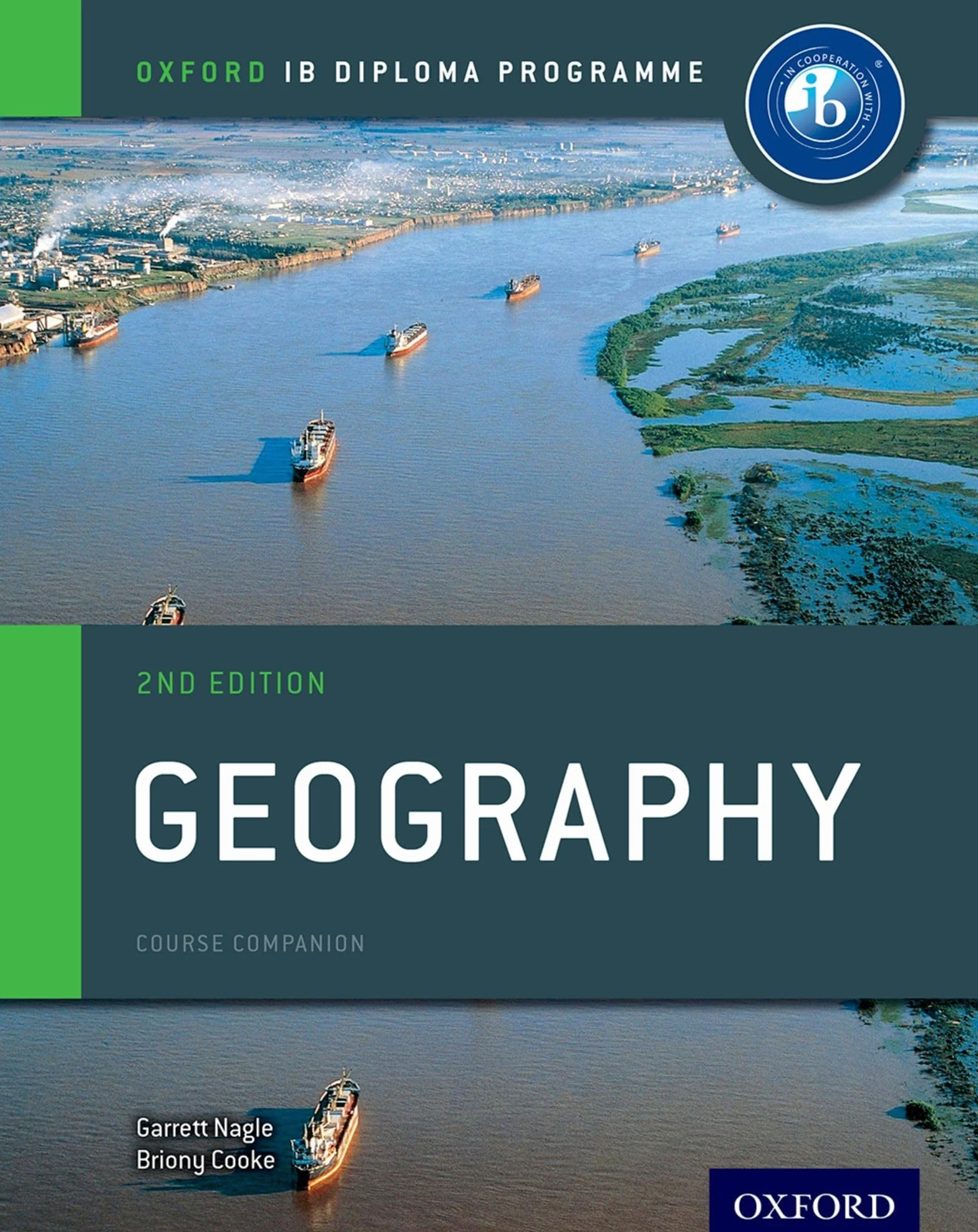 IB Geography Course Book 2nd Edition: Oxford IB Diploma Programme: IB Diploma Geography students - SL and HL